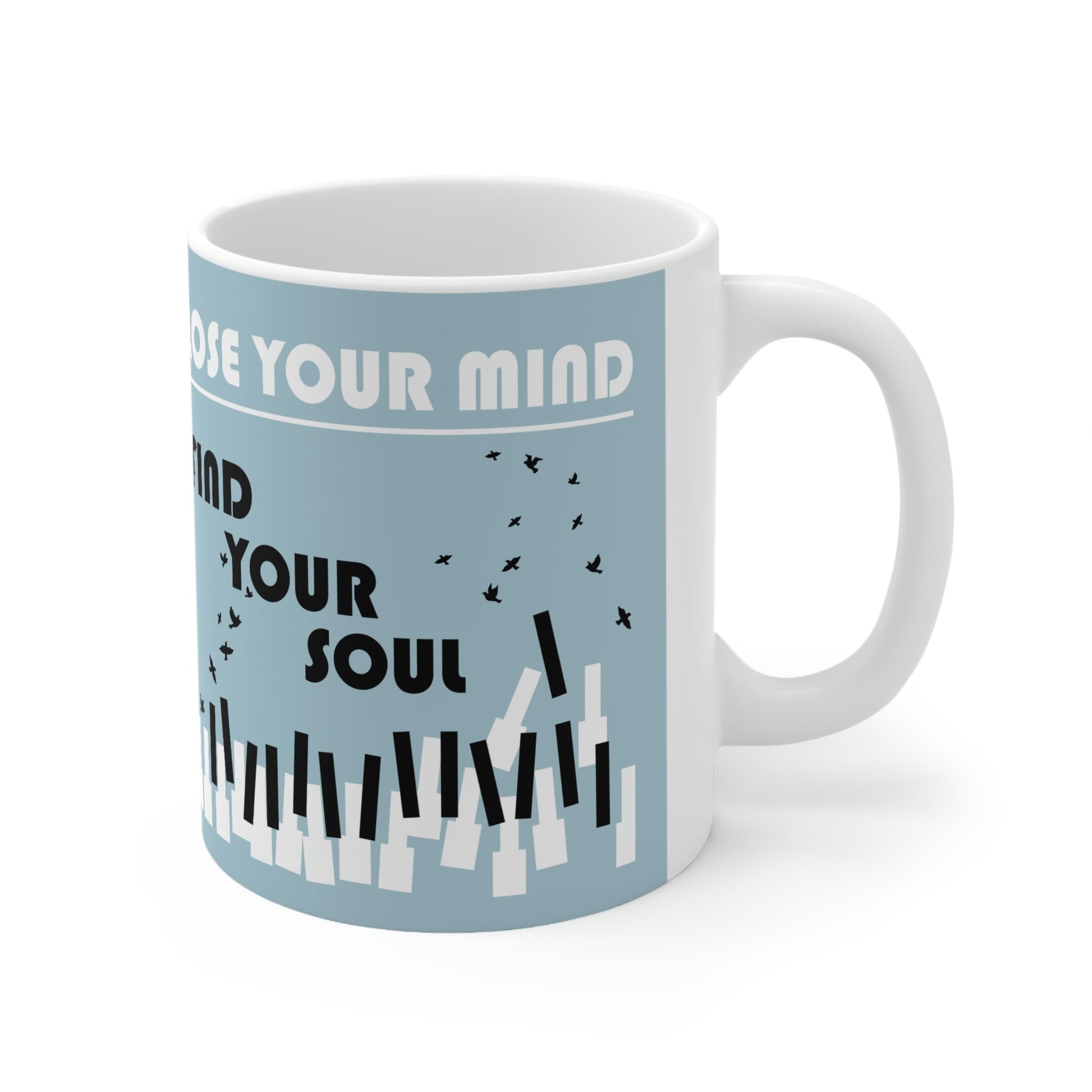 Lose Your Mind Find your Soul Flying birds Piano Keys Music Art Ceramic Mug 11oz Ichaku [Perfect Gifts Selection]