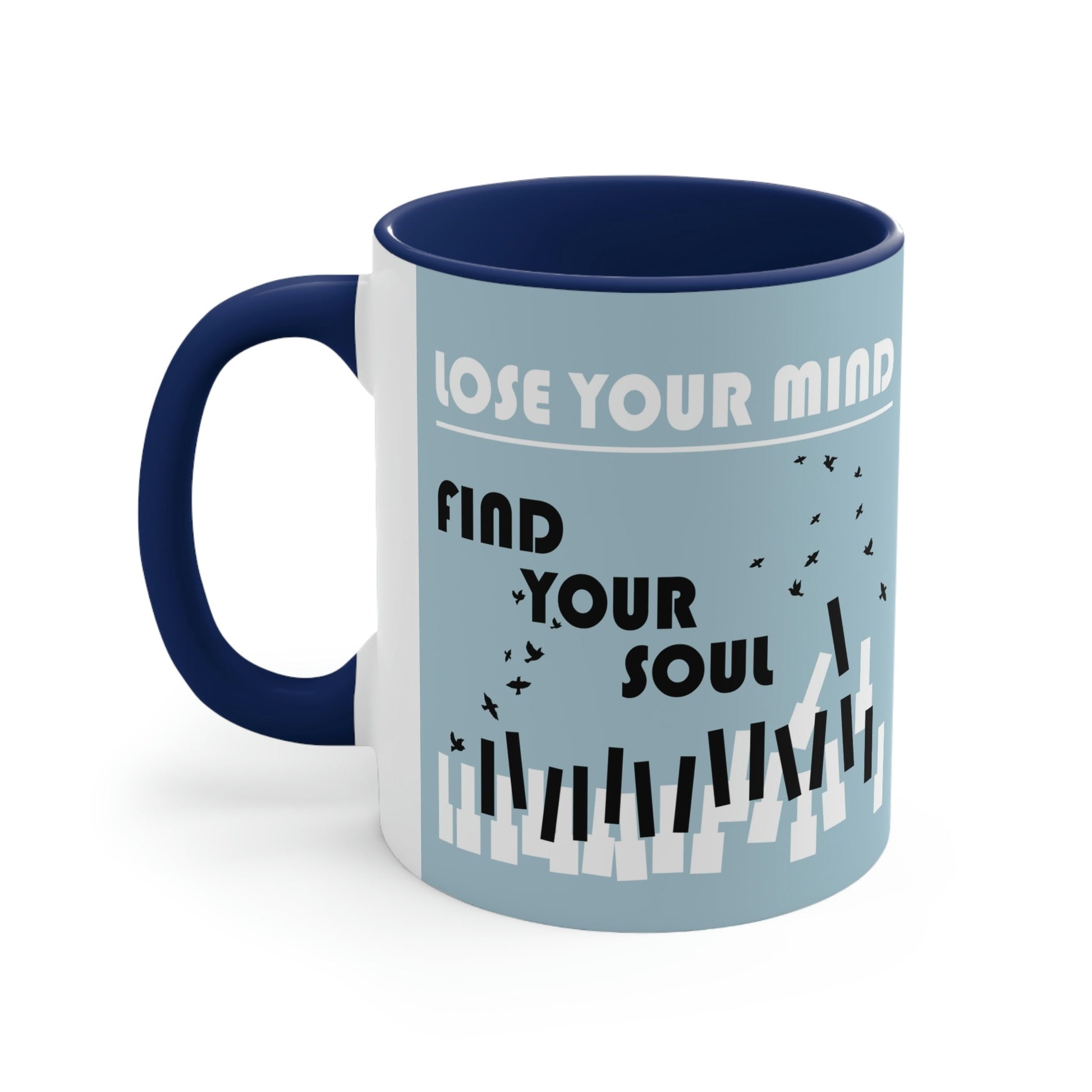 Lose Your Mind Find your Soul Flying birds Piano Keys Music Art Classic Accent Coffee Mug 11oz Ichaku [Perfect Gifts Selection]