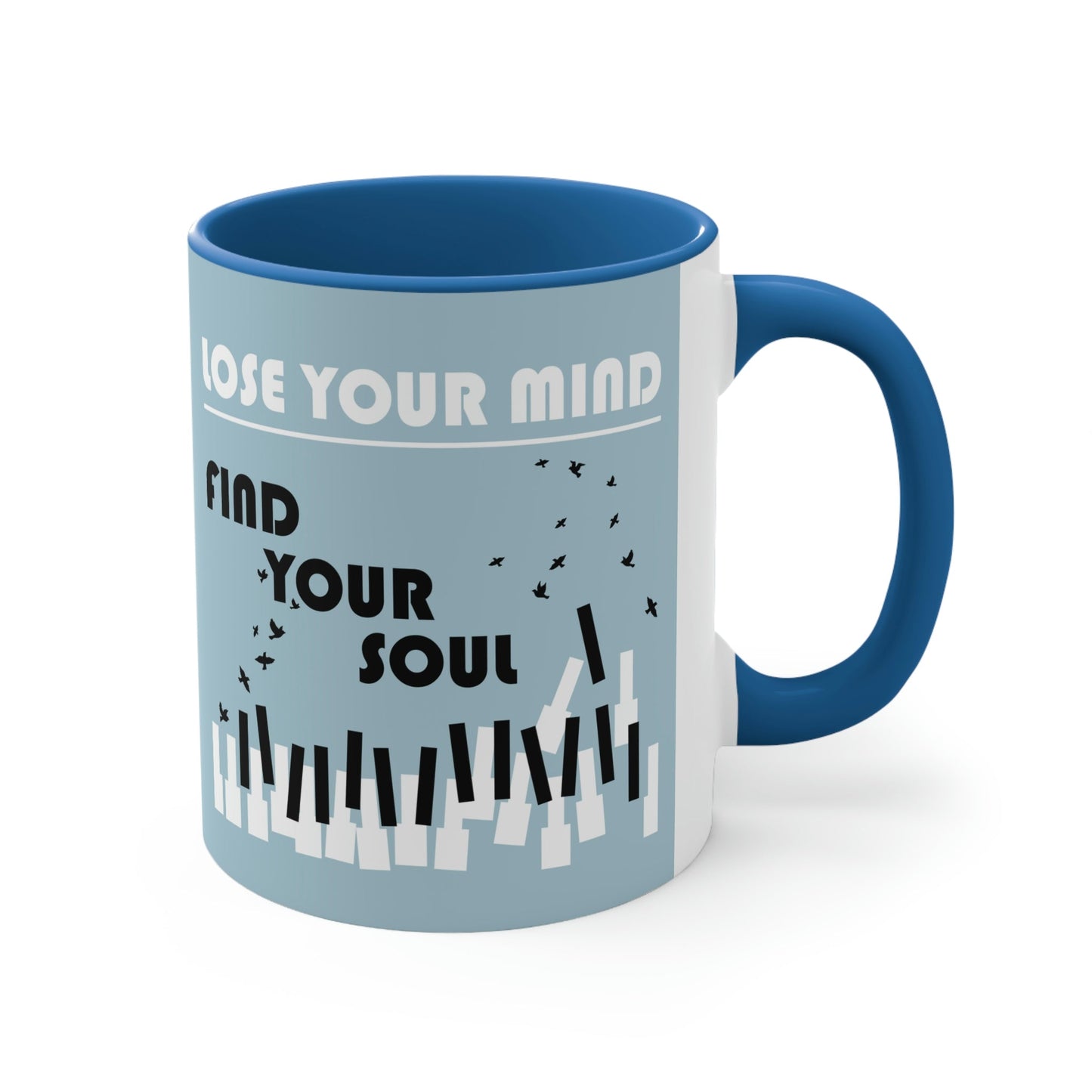 Lose Your Mind Find your Soul Flying birds Piano Keys Music Art Classic Accent Coffee Mug 11oz Ichaku [Perfect Gifts Selection]