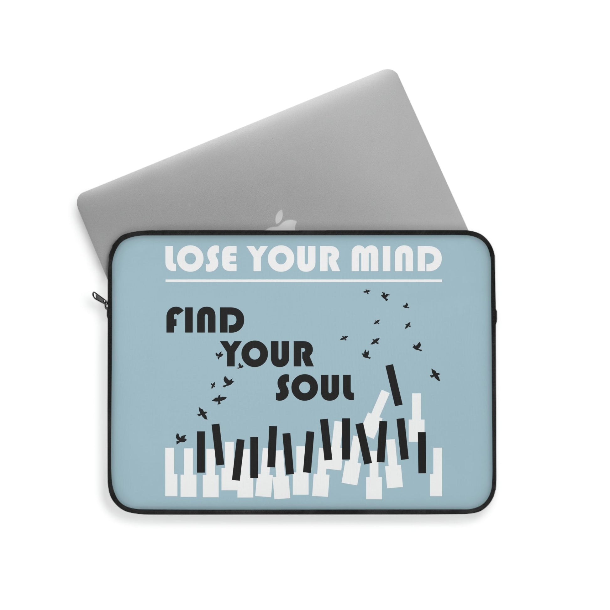 Lose Your Mind Find your Soul Flying birds Piano Keys Music Art Laptop Sleeve Ichaku [Perfect Gifts Selection]