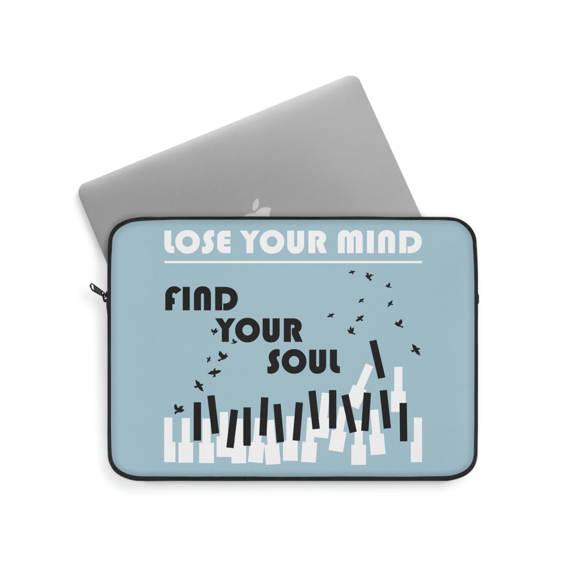 Lose Your Mind Find your Soul Flying birds Piano Keys Music Art Laptop Sleeve Ichaku [Perfect Gifts Selection]