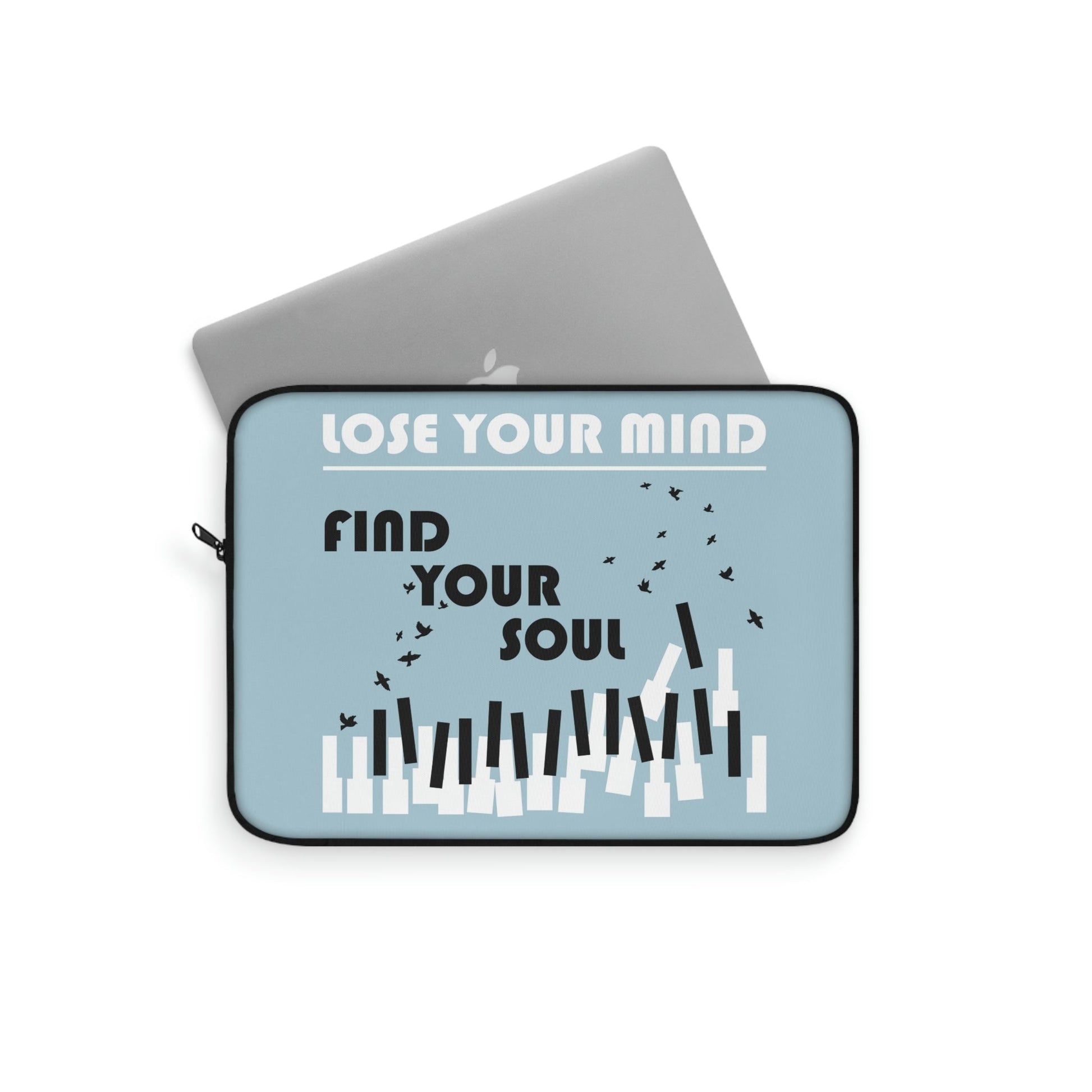 Lose Your Mind Find your Soul Flying birds Piano Keys Music Art Laptop Sleeve Ichaku [Perfect Gifts Selection]