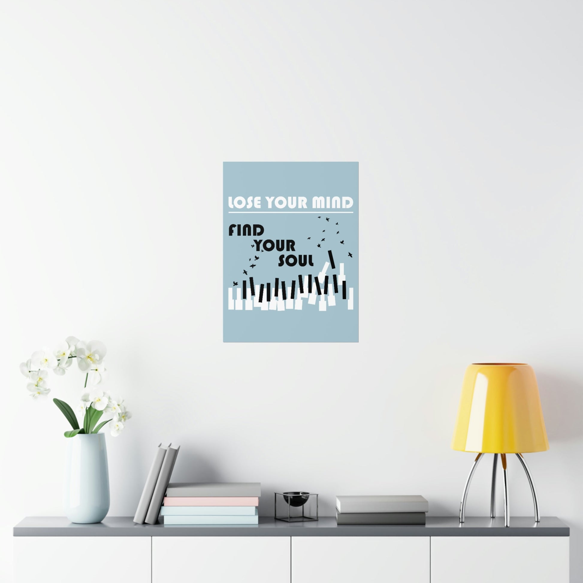 Lose Your Mind Find your Soul Flying birds Piano Keys Music Art Premium Matte Vertical Posters Ichaku [Perfect Gifts Selection]