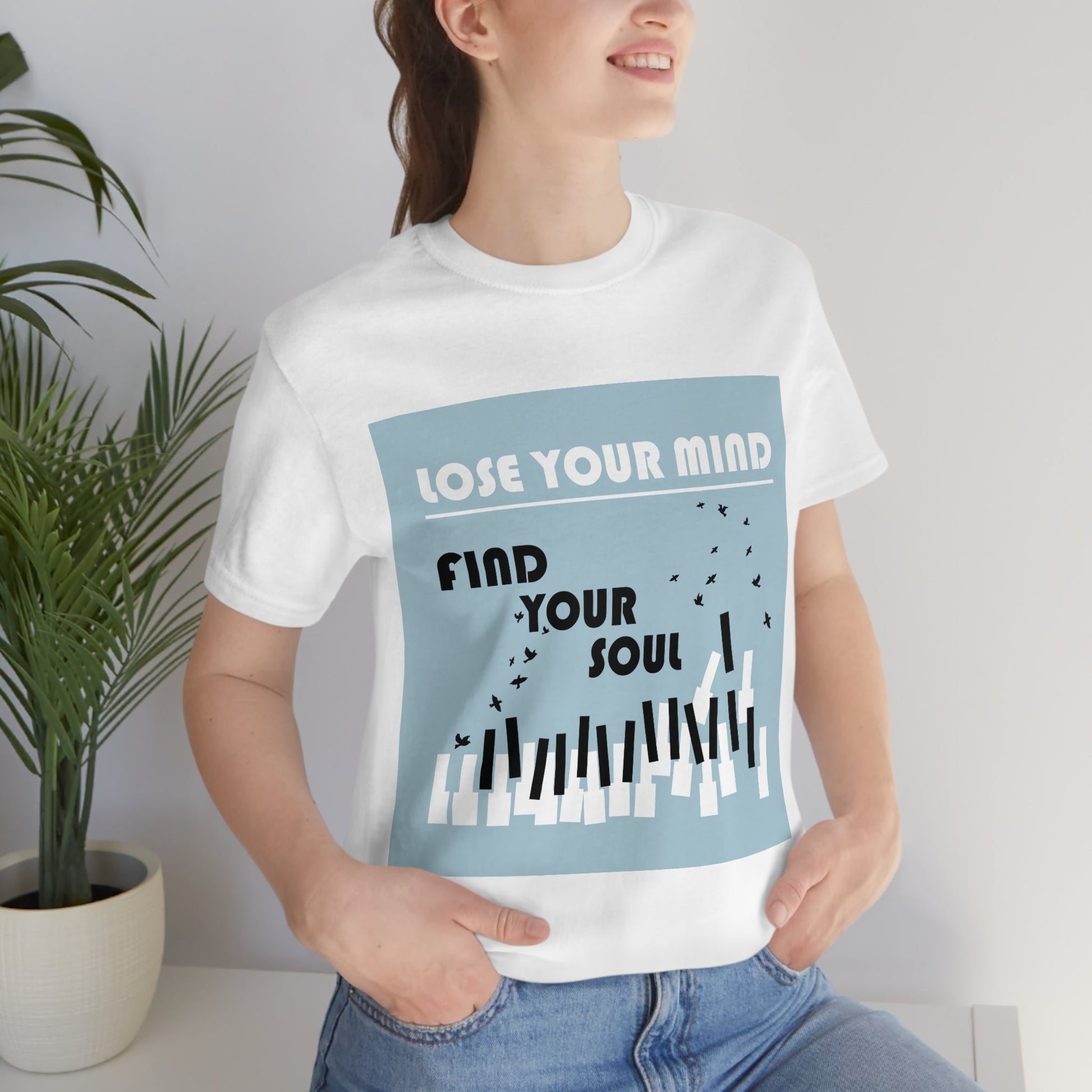 Lose Your Mind Find your Soul Flying birds Piano Keys Music Art Typography Unisex Jersey Short Sleeve T-Shirt Ichaku [Perfect Gifts Selection]