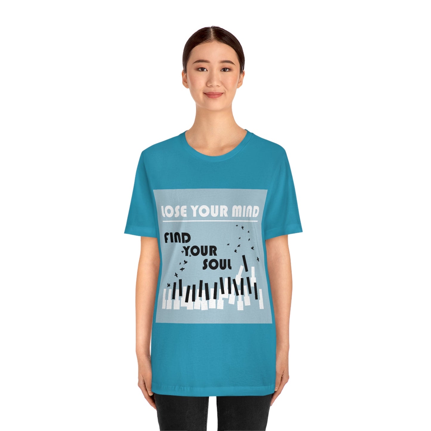 Lose Your Mind Find your Soul Flying birds Piano Keys Music Art Typography Unisex Jersey Short Sleeve T-Shirt Ichaku [Perfect Gifts Selection]