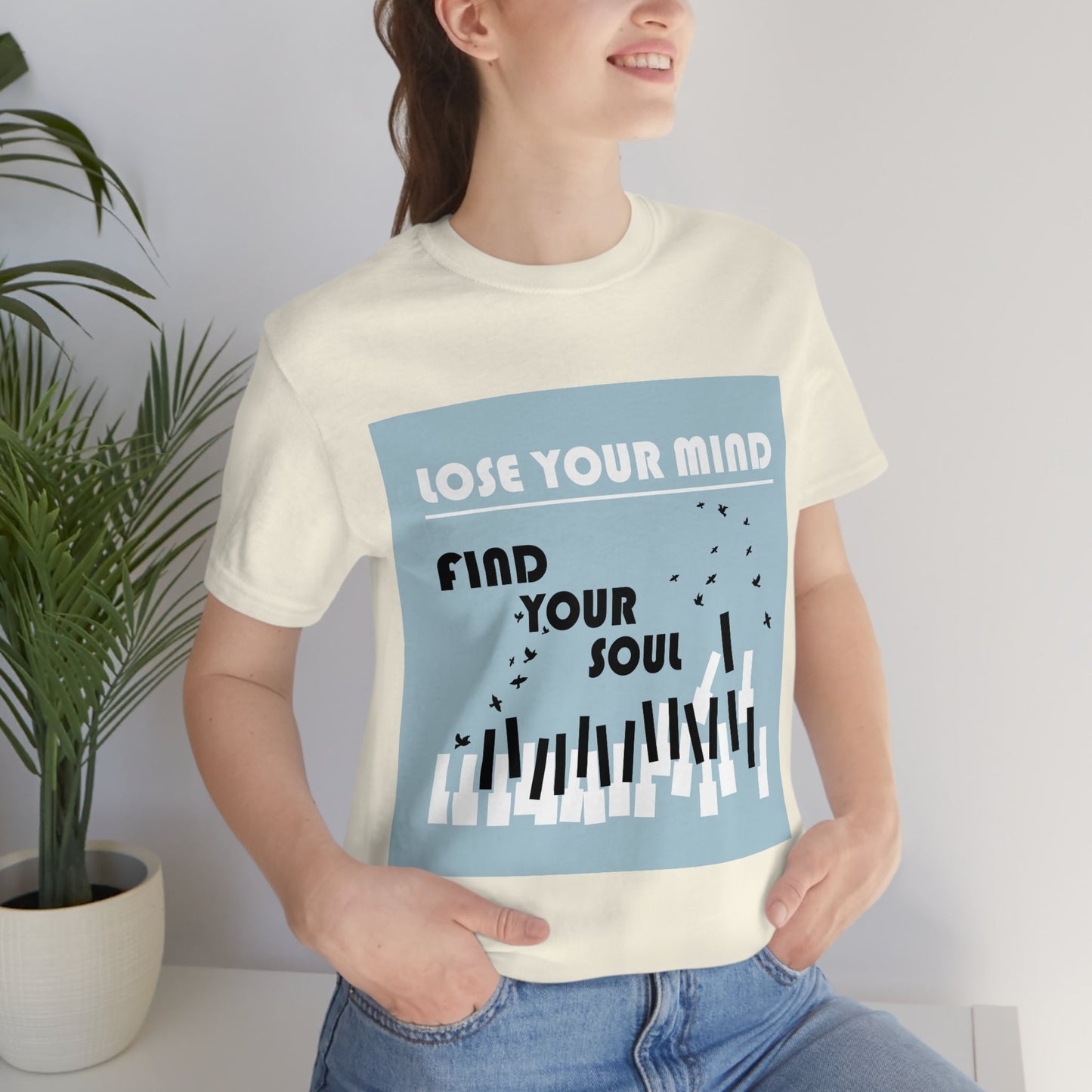 Lose Your Mind Find your Soul Flying birds Piano Keys Music Art Typography Unisex Jersey Short Sleeve T-Shirt Ichaku [Perfect Gifts Selection]