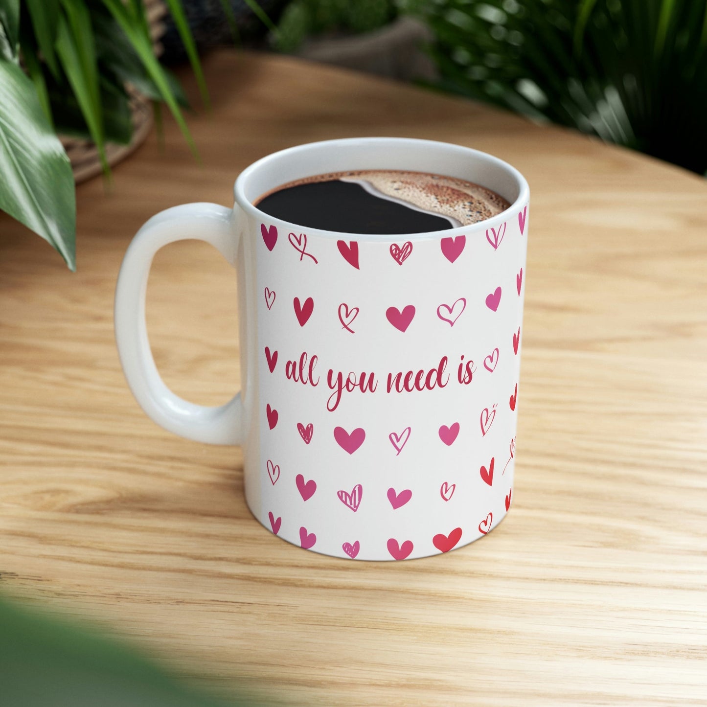 Love Is All You Need Ceramic Mug 11oz Ichaku [Perfect Gifts Selection]