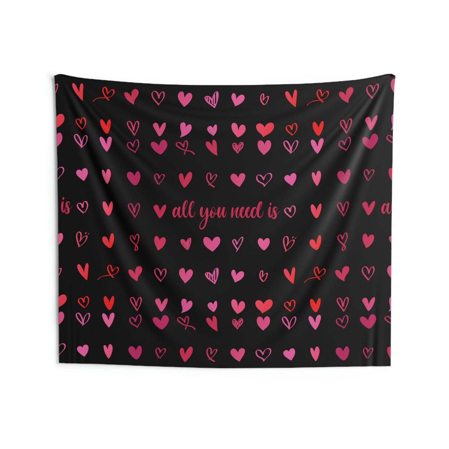 Love Is All You Need Indoor Wall Tapestries Ichaku [Perfect Gifts Selection]