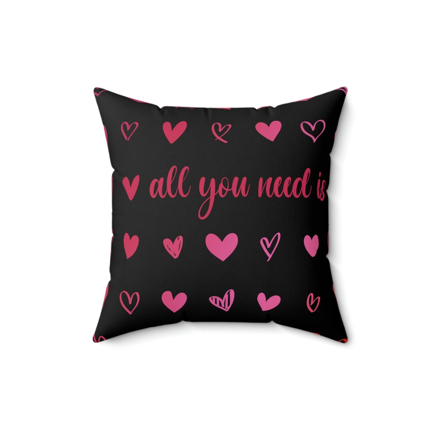 Love Is All You Need Spun Polyester Square Pillow Ichaku [Perfect Gifts Selection]