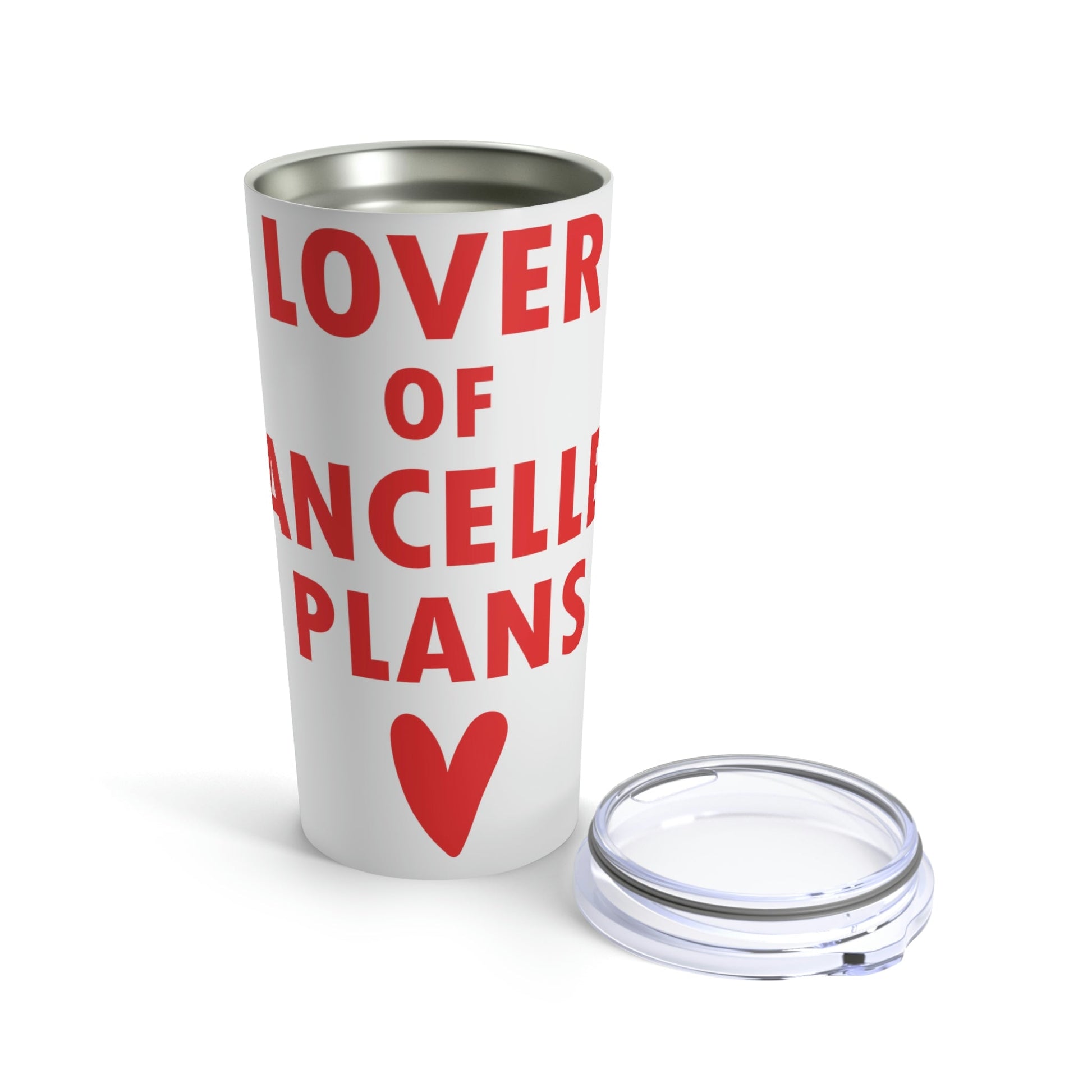 Lover of Cancelled Plans Valentines Day Stainless Steel Hot or Cold Vacuum Tumbler 20oz Ichaku [Perfect Gifts Selection]