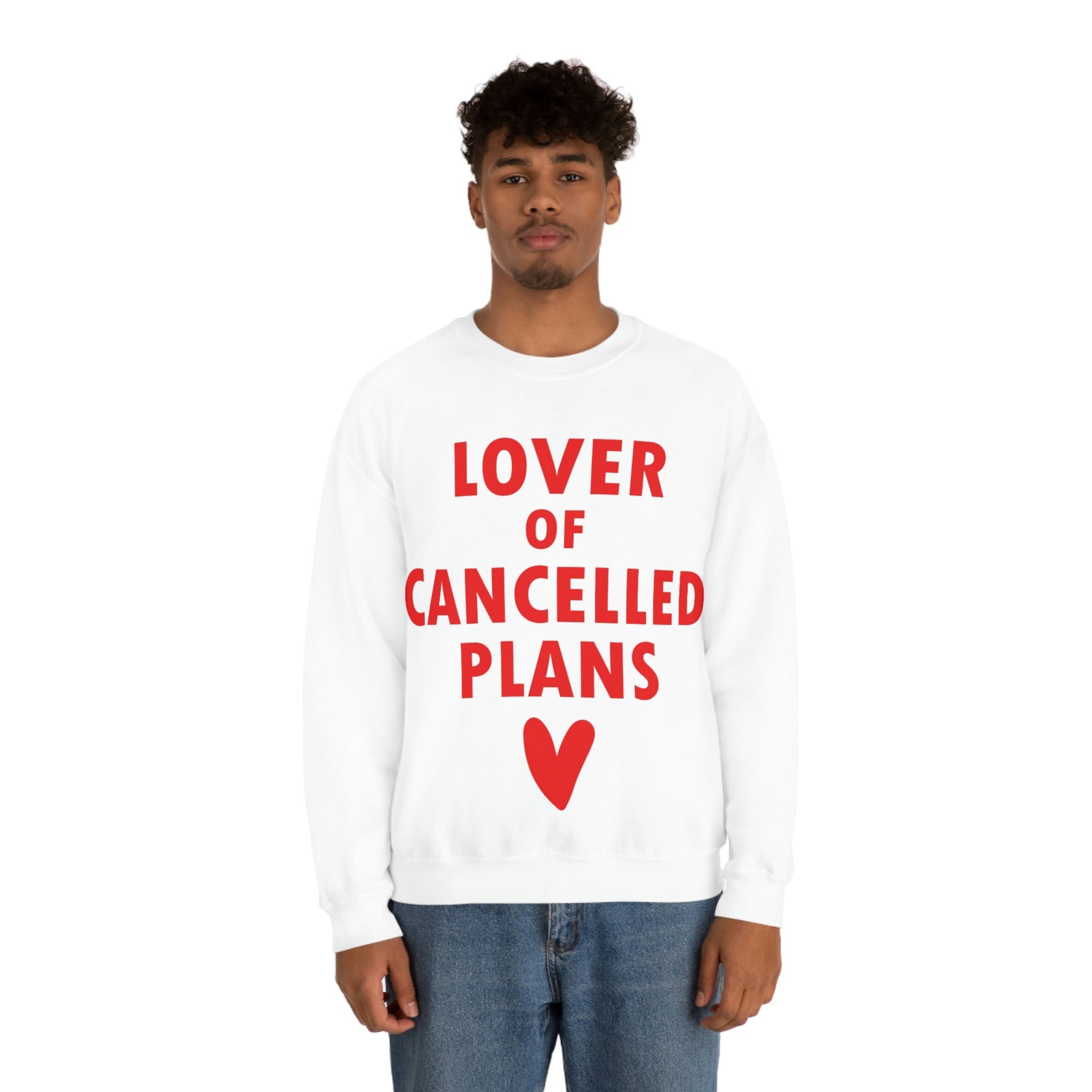 Lover of Cancelled Plans Valentines Day Unisex Heavy Blend™ Crewneck Sweatshirt Ichaku [Perfect Gifts Selection]