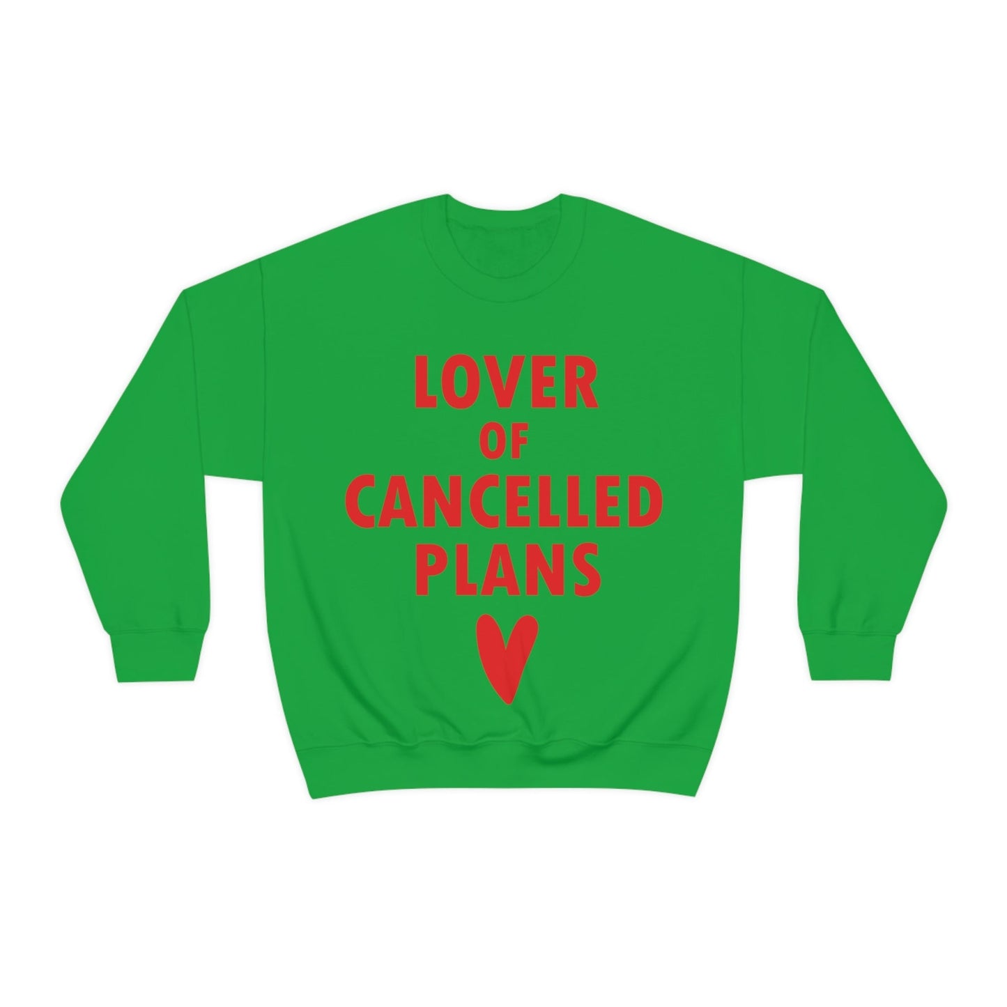 Lover of Cancelled Plans Valentines Day Unisex Heavy Blend™ Crewneck Sweatshirt Ichaku [Perfect Gifts Selection]