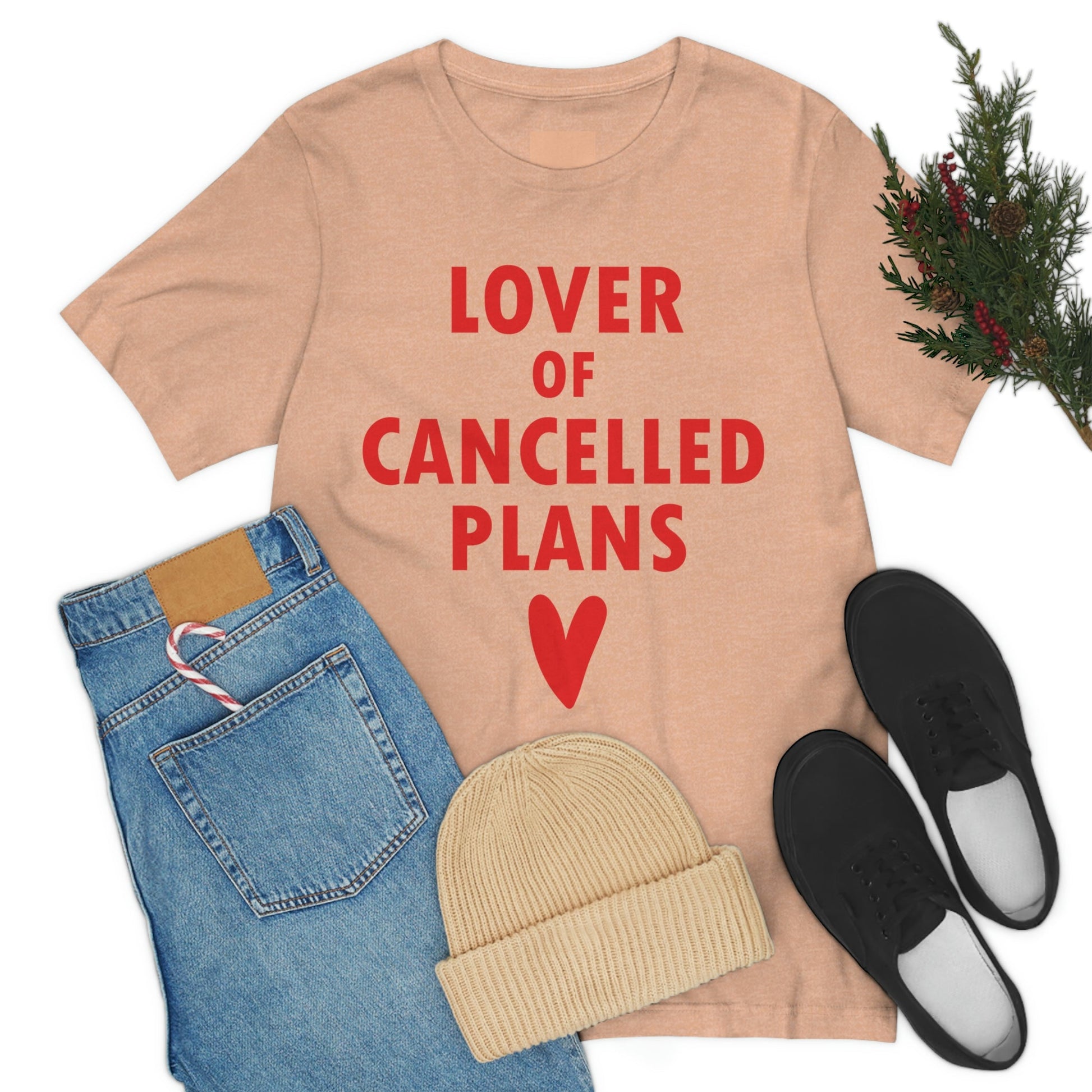 Lover of Cancelled Plans Valentines Day Unisex Jersey Short Sleeve T-Shirt Ichaku [Perfect Gifts Selection]