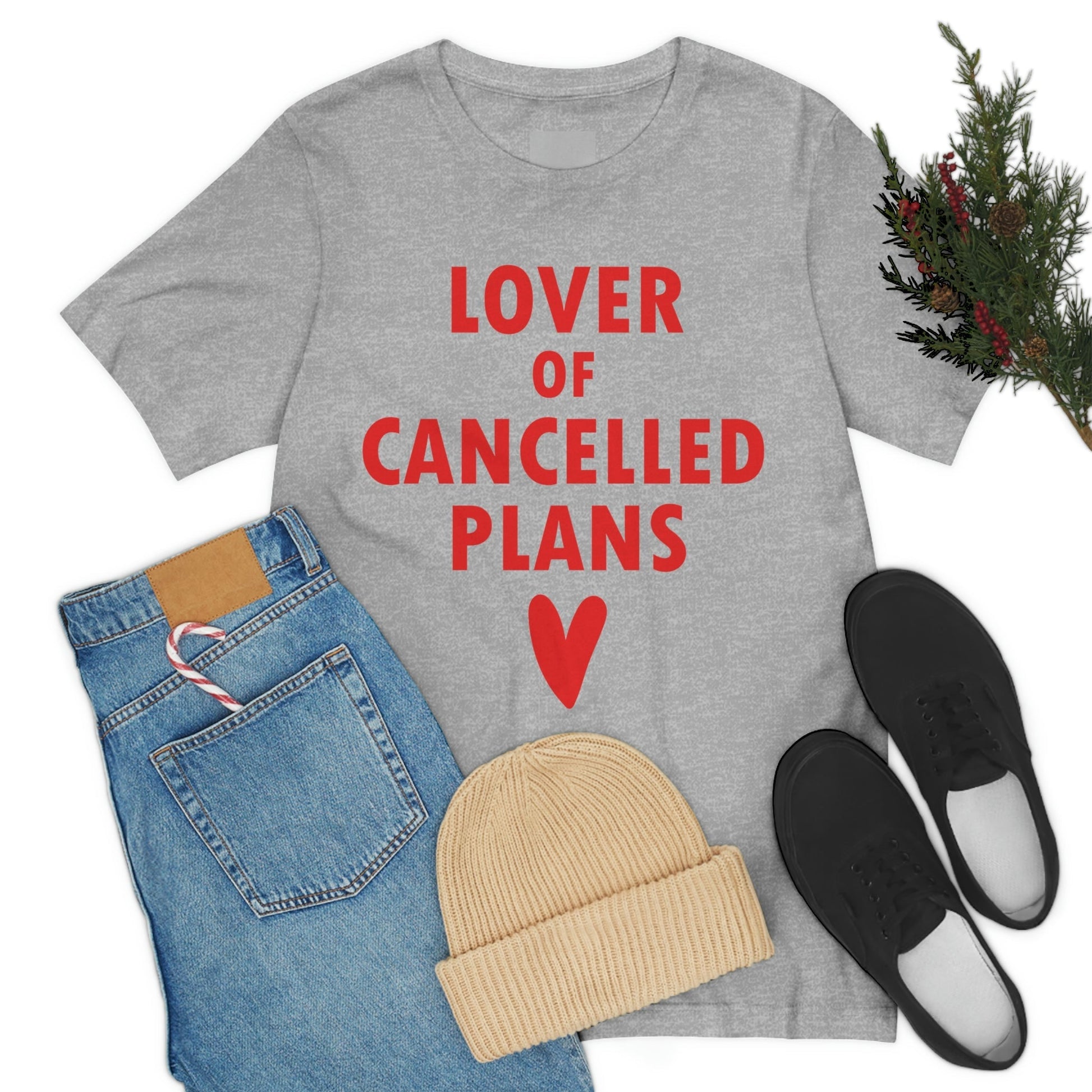 Lover of Cancelled Plans Valentines Day Unisex Jersey Short Sleeve T-Shirt Ichaku [Perfect Gifts Selection]