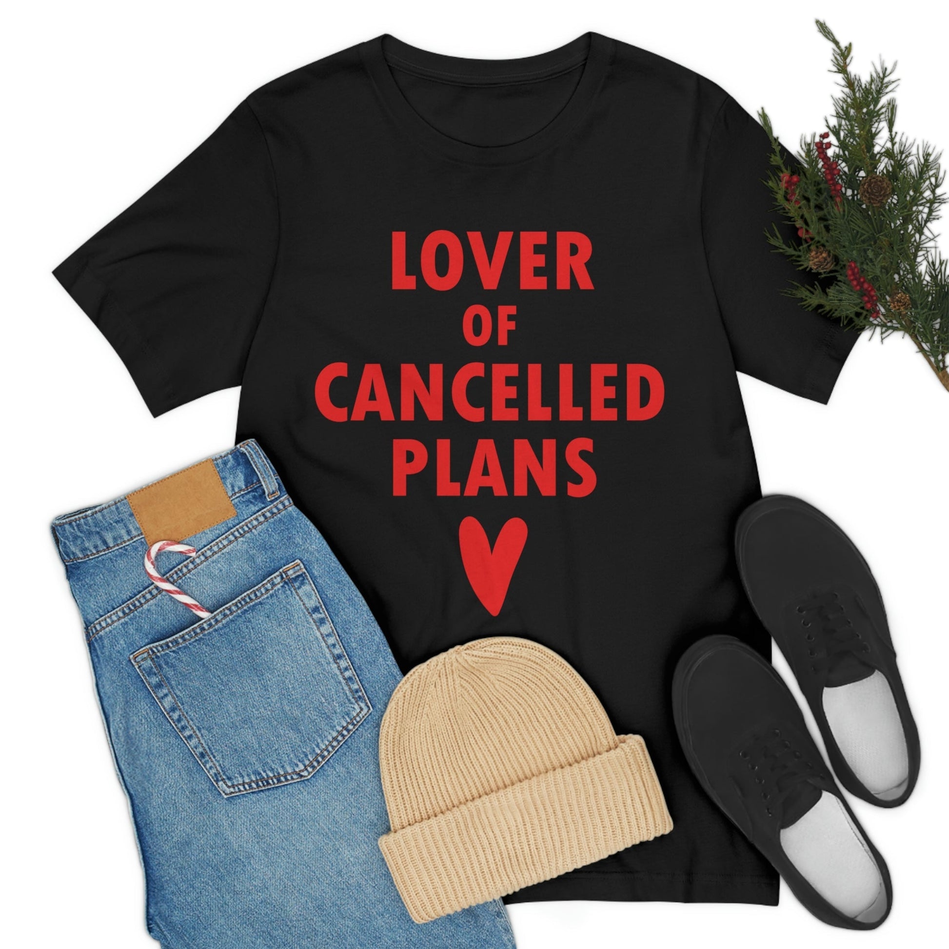 Lover of Cancelled Plans Valentines Day Unisex Jersey Short Sleeve T-Shirt Ichaku [Perfect Gifts Selection]