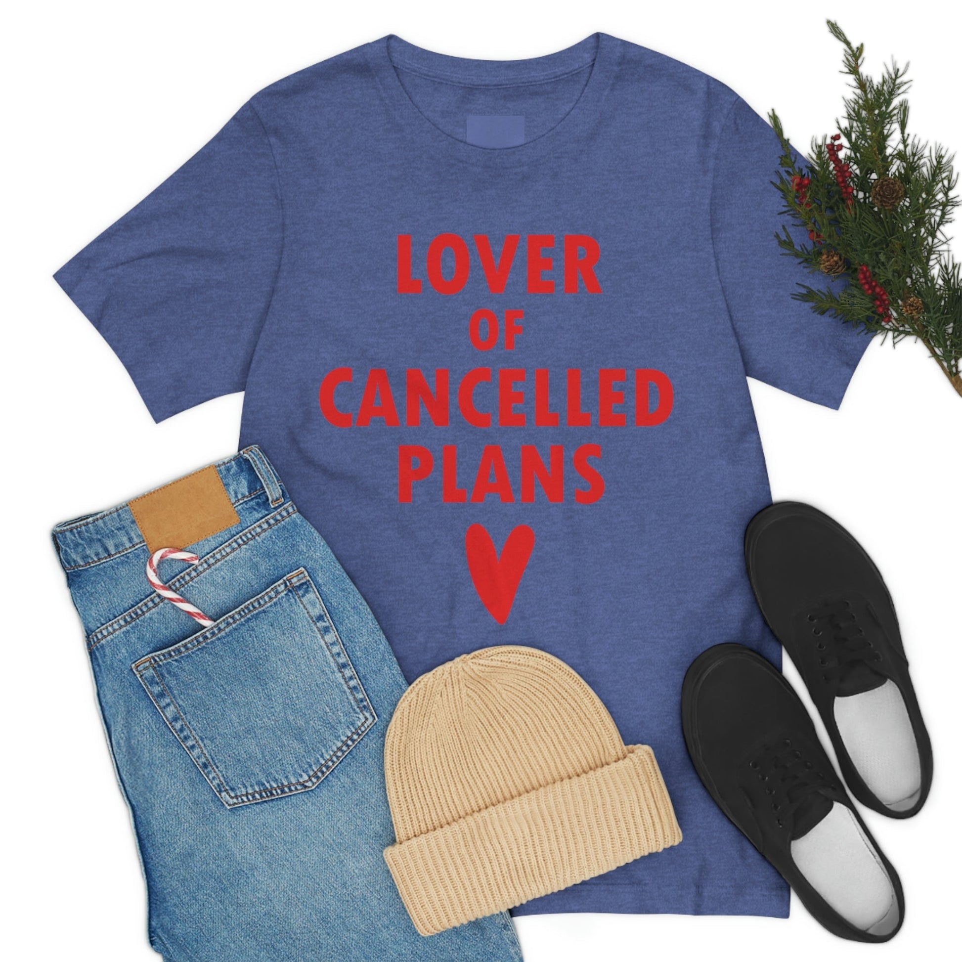 Lover of Cancelled Plans Valentines Day Unisex Jersey Short Sleeve T-Shirt Ichaku [Perfect Gifts Selection]