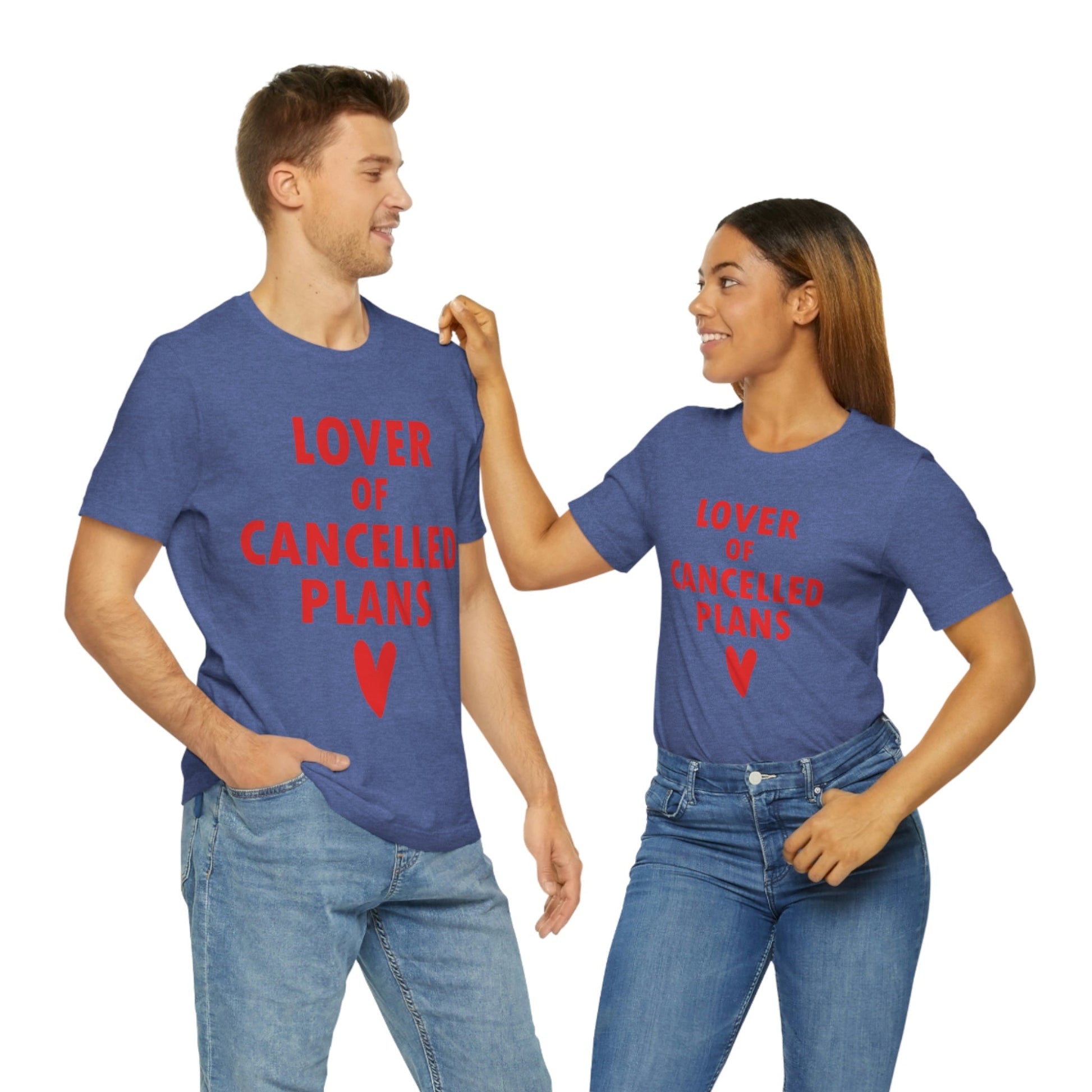 Lover of Cancelled Plans Valentines Day Unisex Jersey Short Sleeve T-Shirt Ichaku [Perfect Gifts Selection]