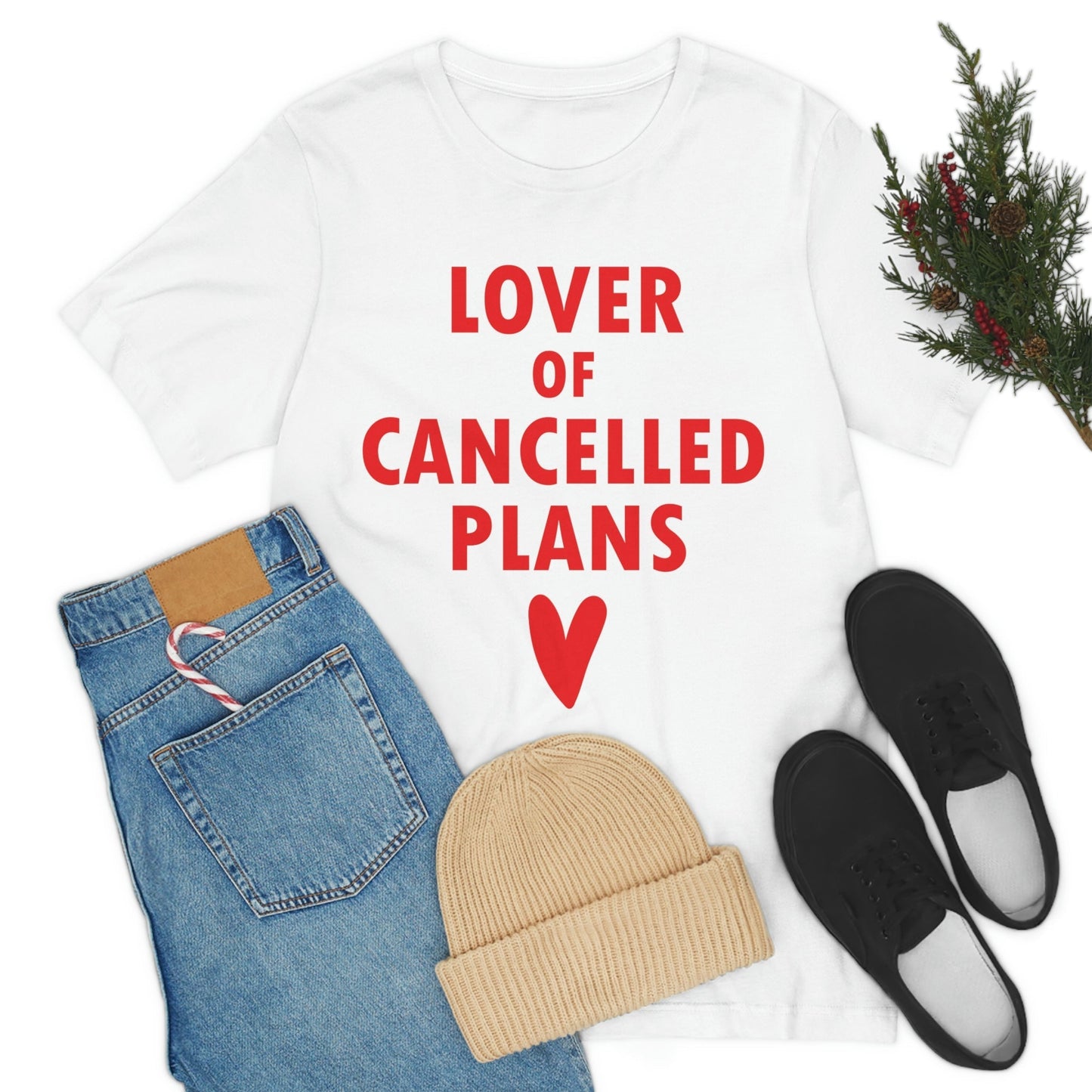 Lover of Cancelled Plans Valentines Day Unisex Jersey Short Sleeve T-Shirt Ichaku [Perfect Gifts Selection]