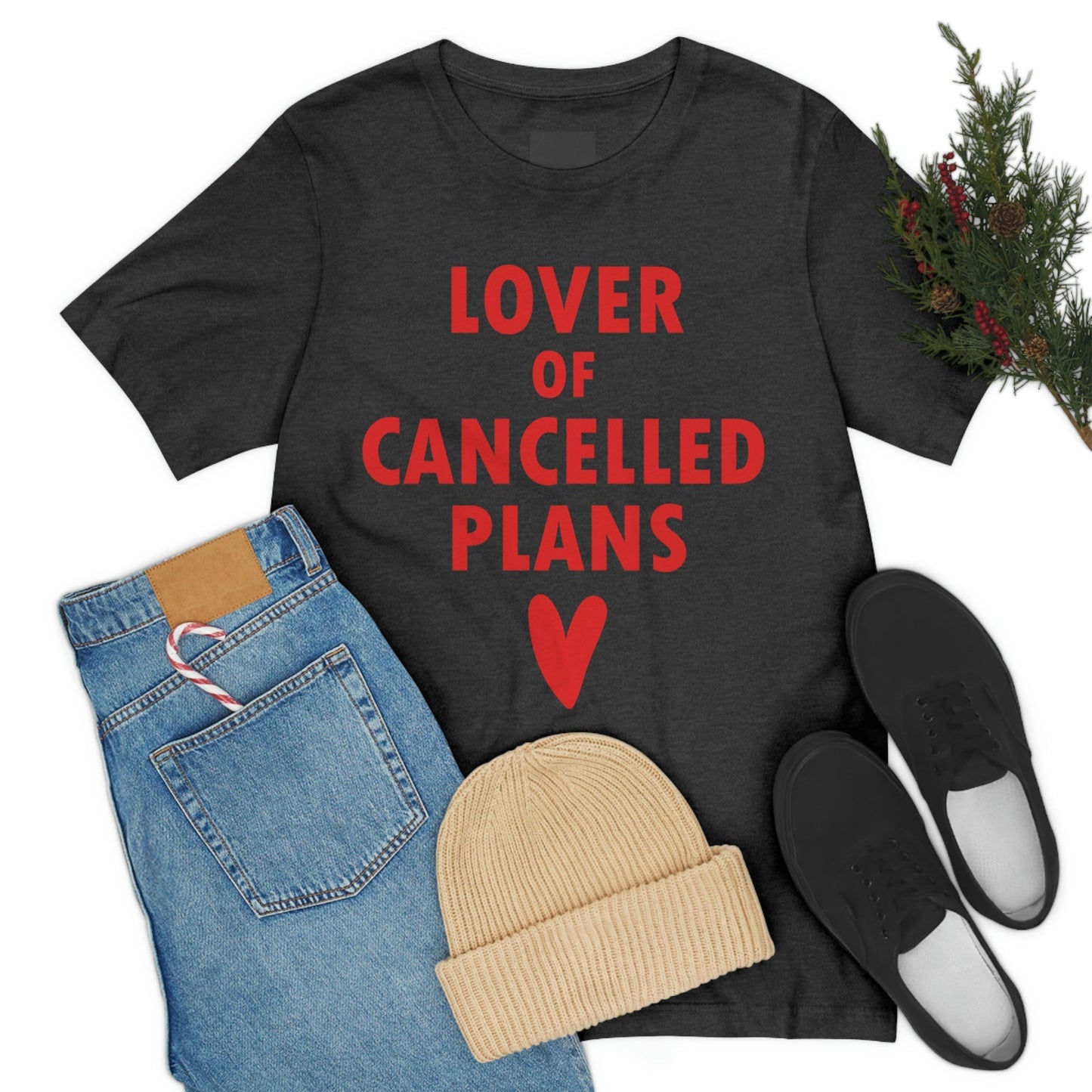 Lover of Cancelled Plans Valentines Day Unisex Jersey Short Sleeve T-Shirt Ichaku [Perfect Gifts Selection]