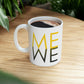Me We Reflection Typography Romantic Motivation Slogan Ceramic Mug 11oz Ichaku [Perfect Gifts Selection]