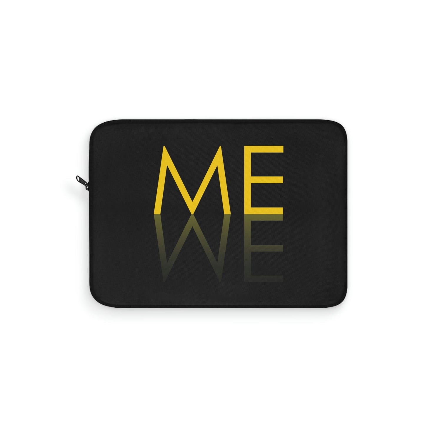 Me We Reflection Typography Romantic Motivation Slogan Laptop Sleeve Ichaku [Perfect Gifts Selection]