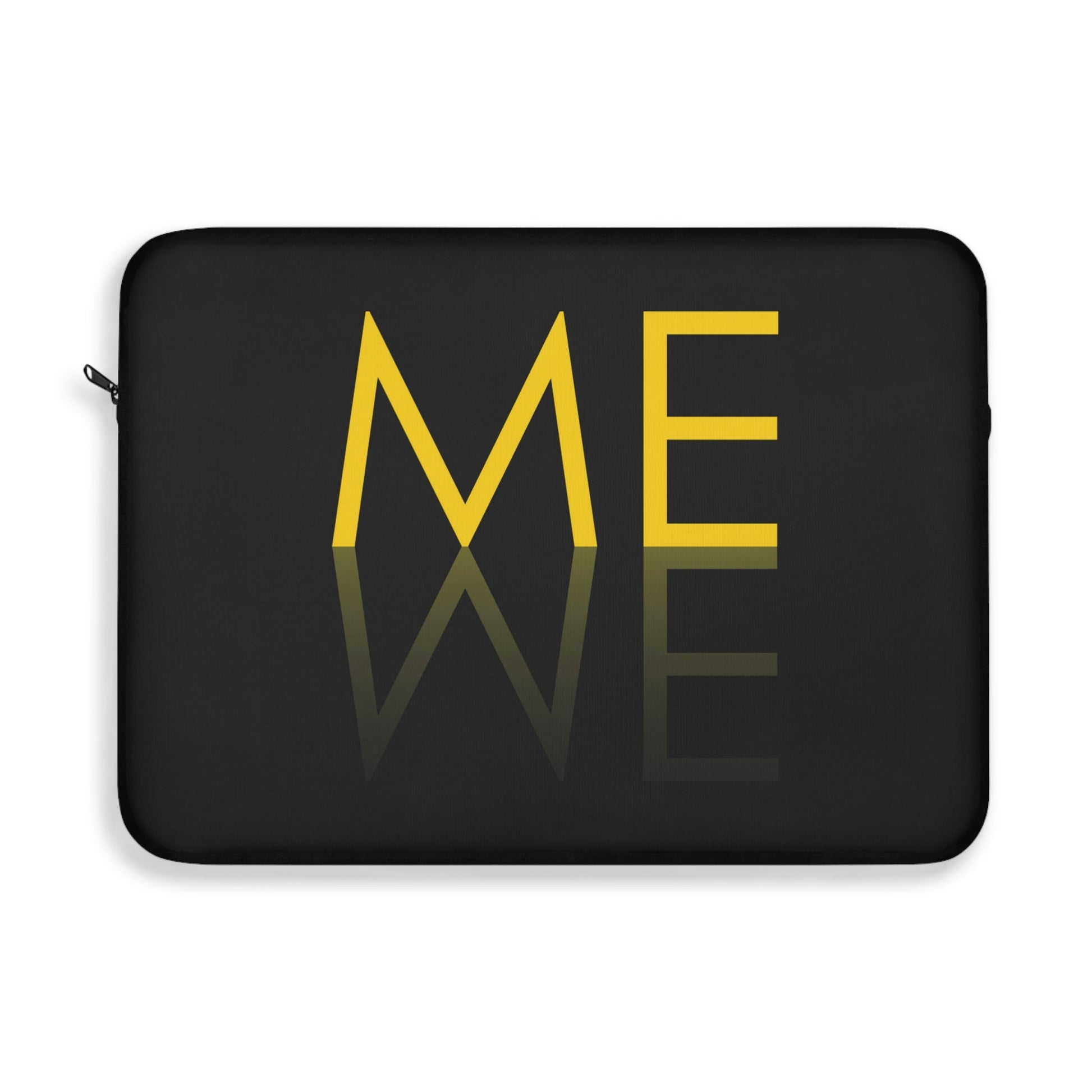 Me We Reflection Typography Romantic Motivation Slogan Laptop Sleeve Ichaku [Perfect Gifts Selection]