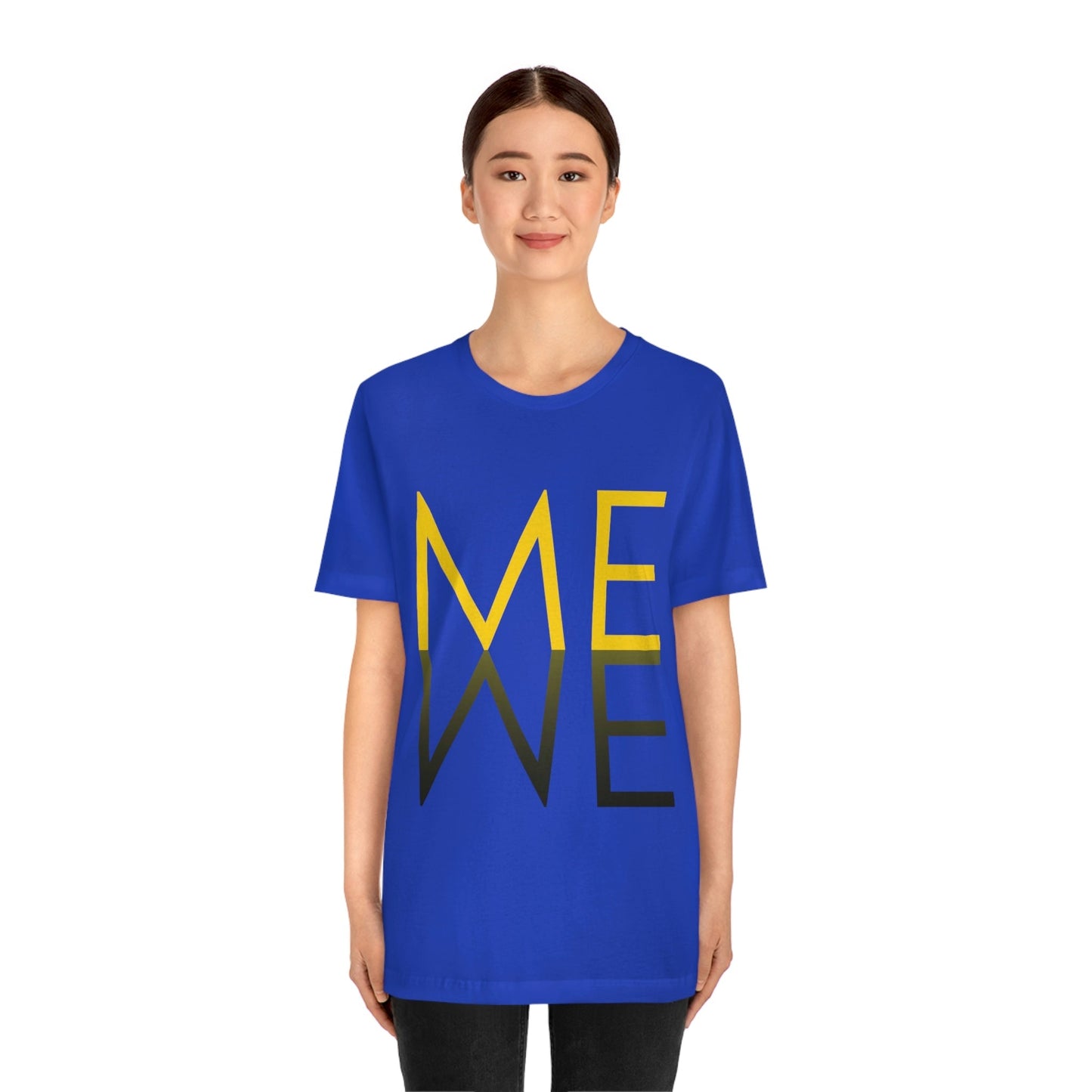 Me We Reflection Typography Romantic Motivation Slogan Unisex Jersey Short Sleeve T-Shirt Ichaku [Perfect Gifts Selection]