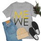 Me We Reflection Typography Romantic Motivation Slogan Unisex Jersey Short Sleeve T-Shirt Ichaku [Perfect Gifts Selection]