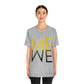 Me We Reflection Typography Romantic Motivation Slogan Unisex Jersey Short Sleeve T-Shirt Ichaku [Perfect Gifts Selection]