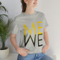 Me We Reflection Typography Romantic Motivation Slogan Unisex Jersey Short Sleeve T-Shirt Ichaku [Perfect Gifts Selection]