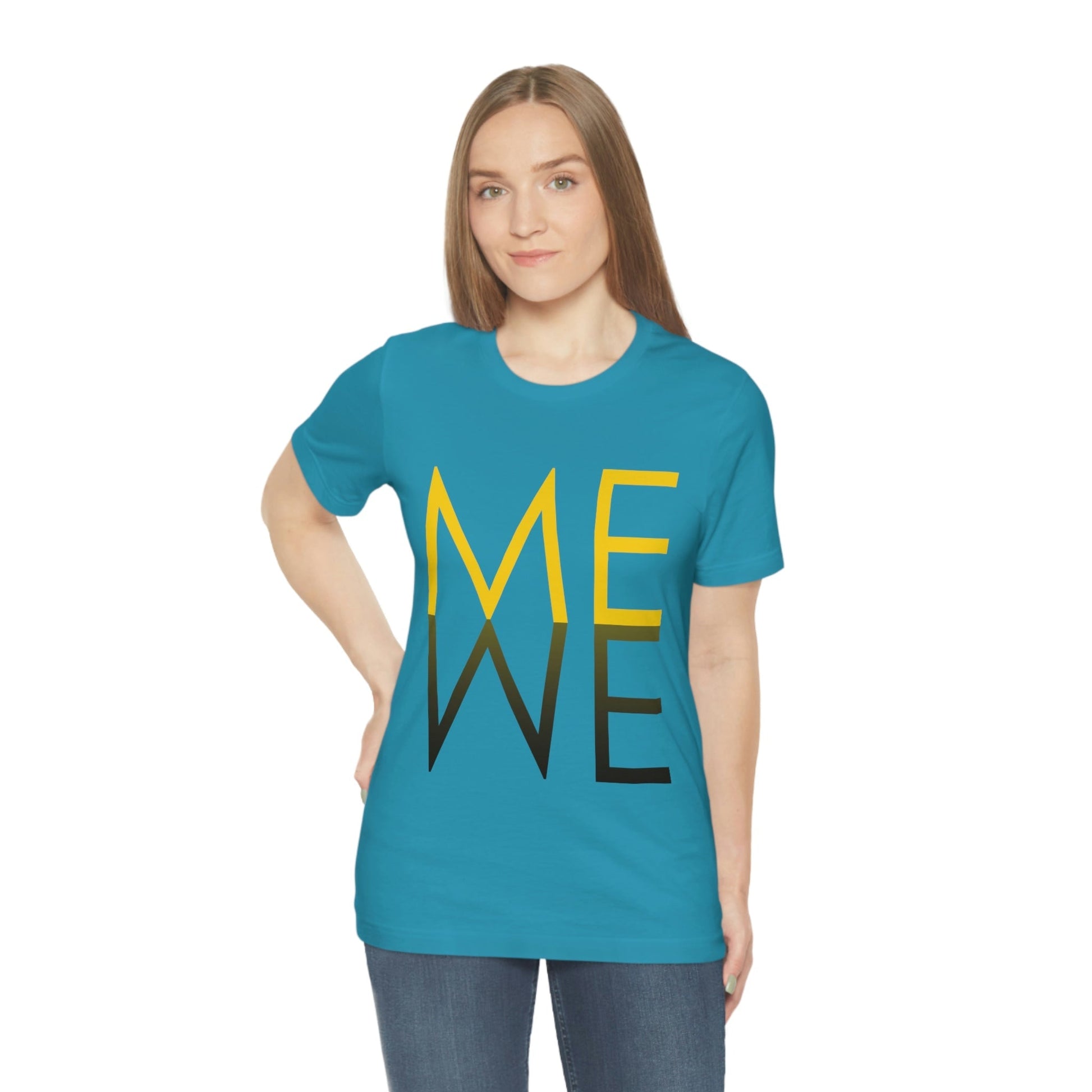 Me We Reflection Typography Romantic Motivation Slogan Unisex Jersey Short Sleeve T-Shirt Ichaku [Perfect Gifts Selection]