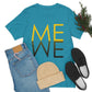 Me We Reflection Typography Romantic Motivation Slogan Unisex Jersey Short Sleeve T-Shirt Ichaku [Perfect Gifts Selection]