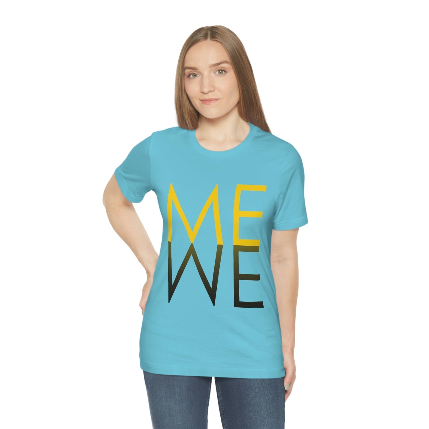 Me We Reflection Typography Romantic Motivation Slogan Unisex Jersey Short Sleeve T-Shirt Ichaku [Perfect Gifts Selection]