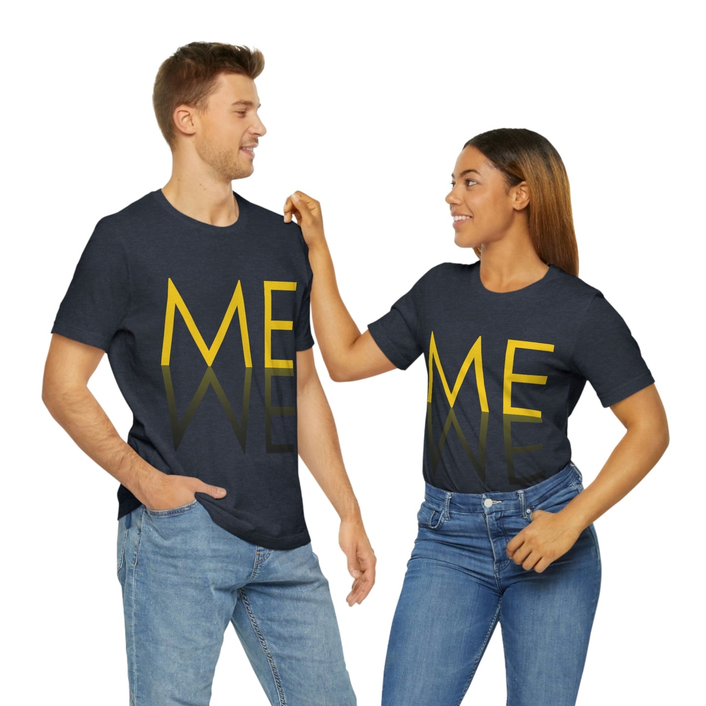 Me We Reflection Typography Romantic Motivation Slogan Unisex Jersey Short Sleeve T-Shirt Ichaku [Perfect Gifts Selection]