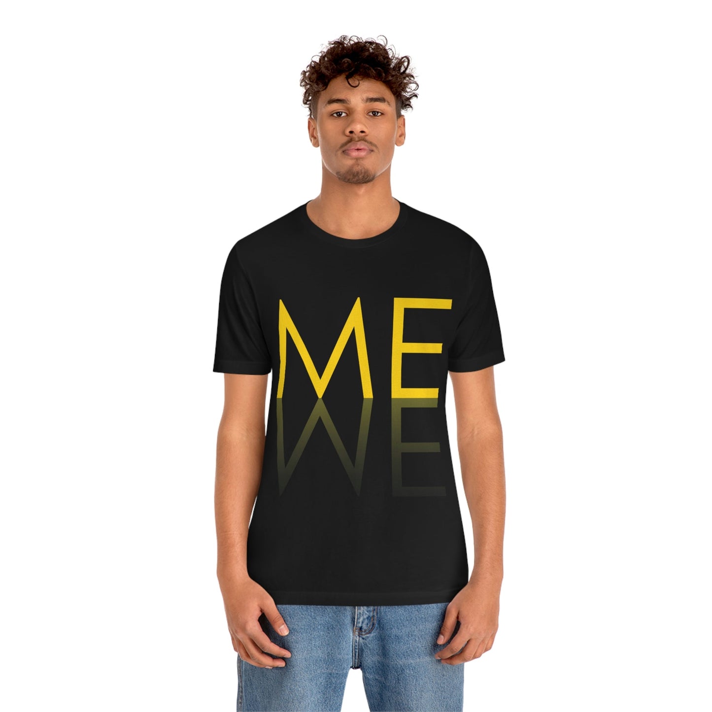Me We Reflection Typography Romantic Motivation Slogan Unisex Jersey Short Sleeve T-Shirt Ichaku [Perfect Gifts Selection]