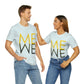 Me We Reflection Typography Romantic Motivation Slogan Unisex Jersey Short Sleeve T-Shirt Ichaku [Perfect Gifts Selection]