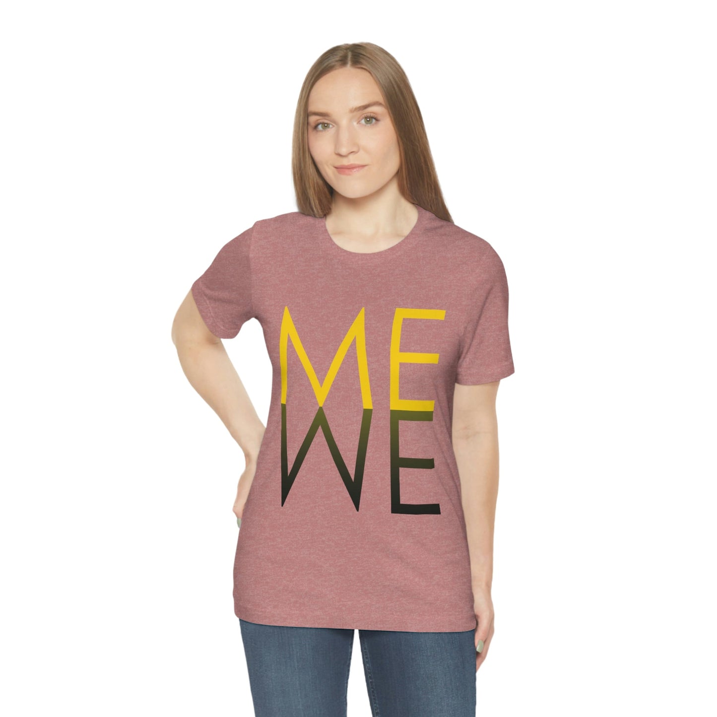 Me We Reflection Typography Romantic Motivation Slogan Unisex Jersey Short Sleeve T-Shirt Ichaku [Perfect Gifts Selection]