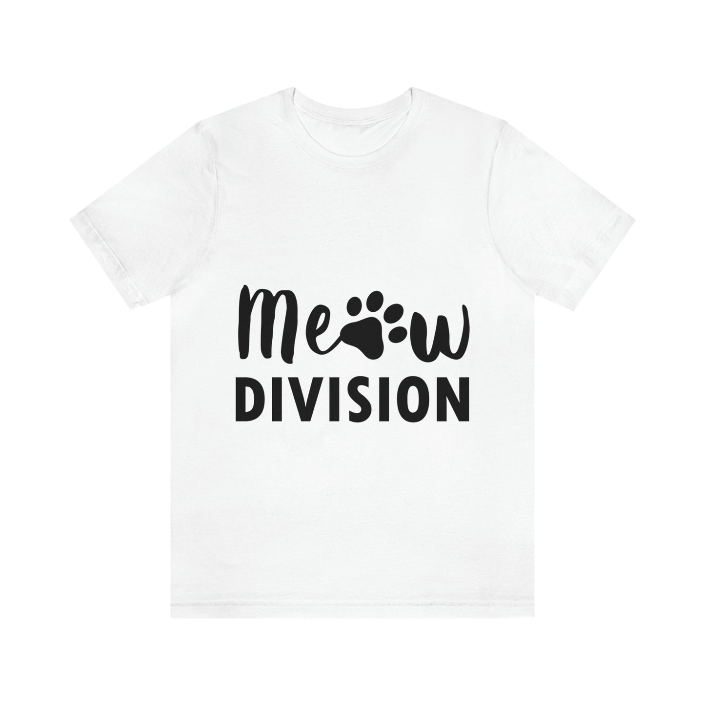 Meow Division Funny Cat Meme Quotes Unisex Jersey Short Sleeve T-Shirt Ichaku [Perfect Gifts Selection]