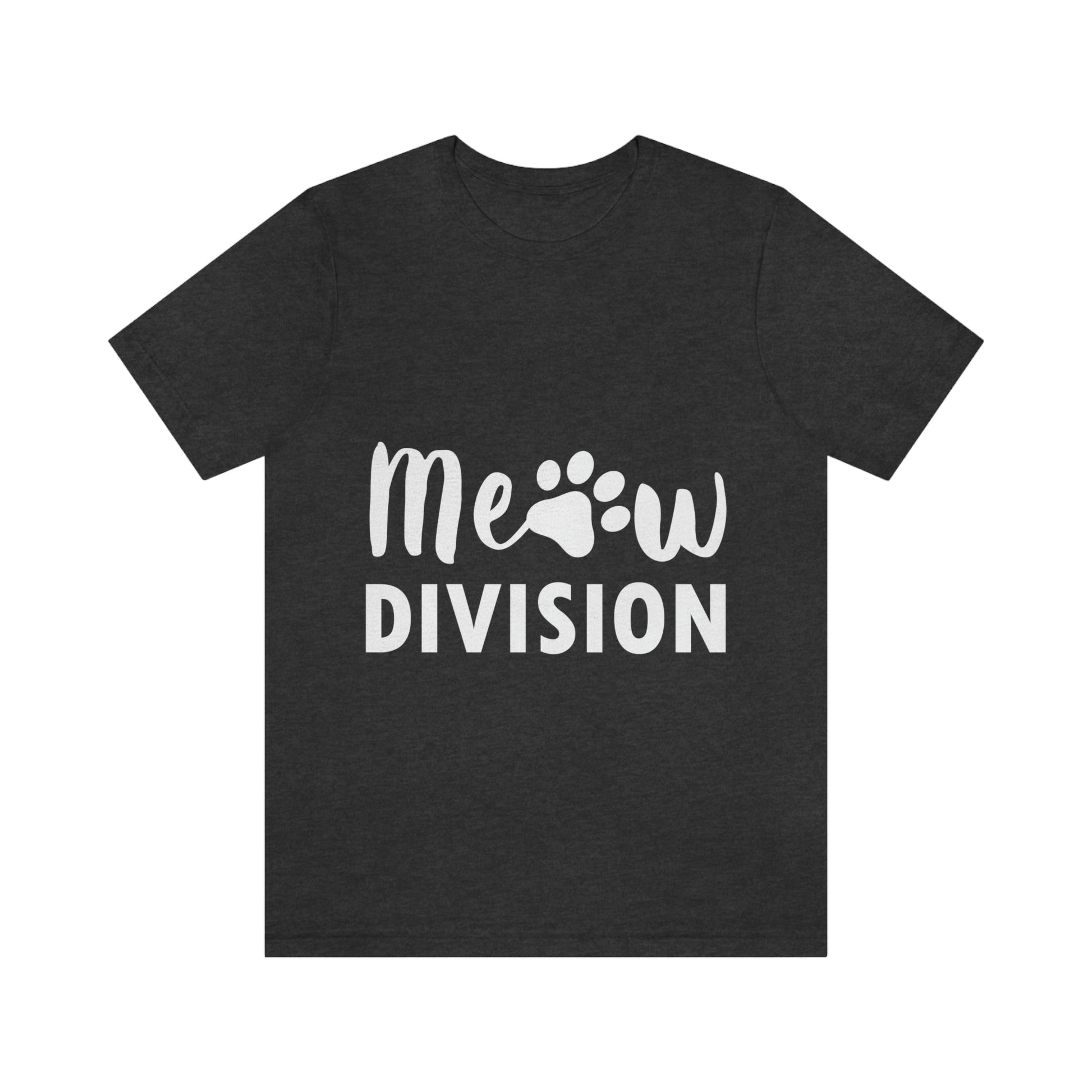 Meow Division Funny Cat Meme Quotes White Text Unisex Jersey Short Sleeve T-Shirt Ichaku [Perfect Gifts Selection]