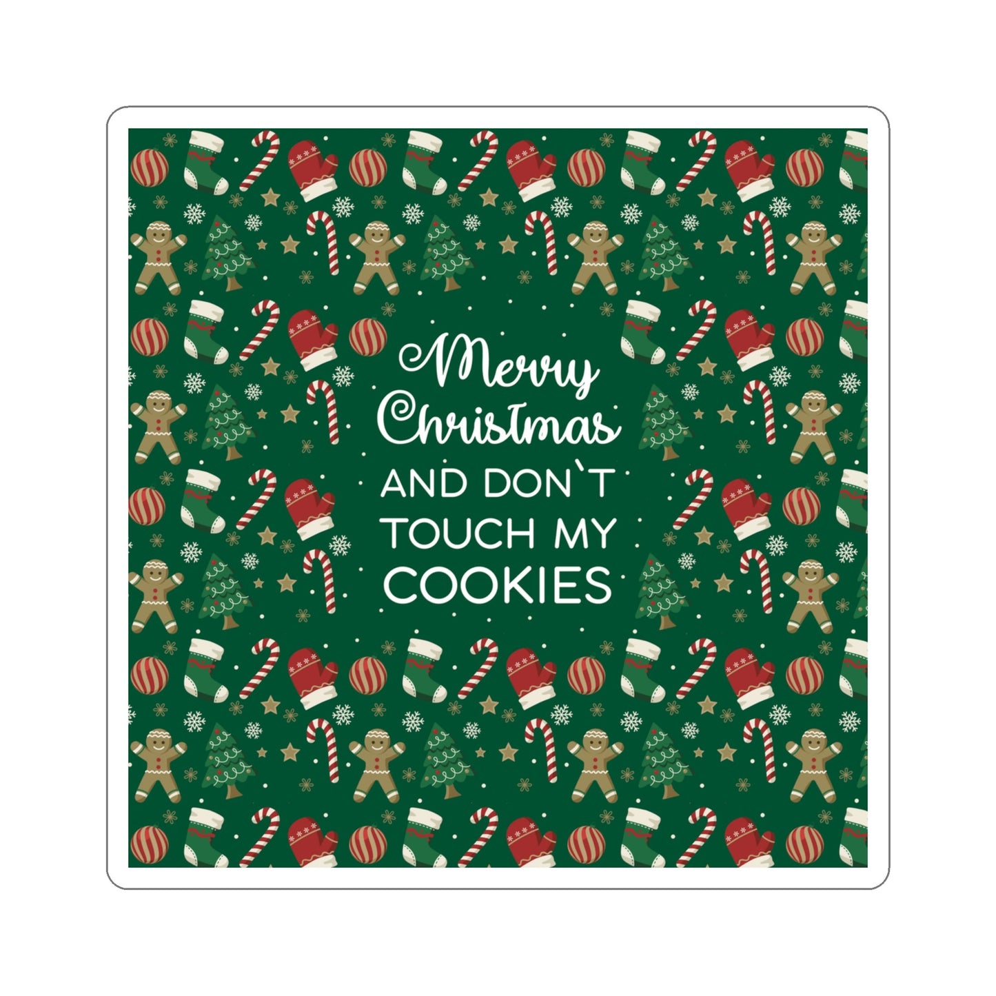 Merry Christmas and Don't Touch my Cookies Quotes Die-Cut Sticker Ichaku [Perfect Gifts Selection]