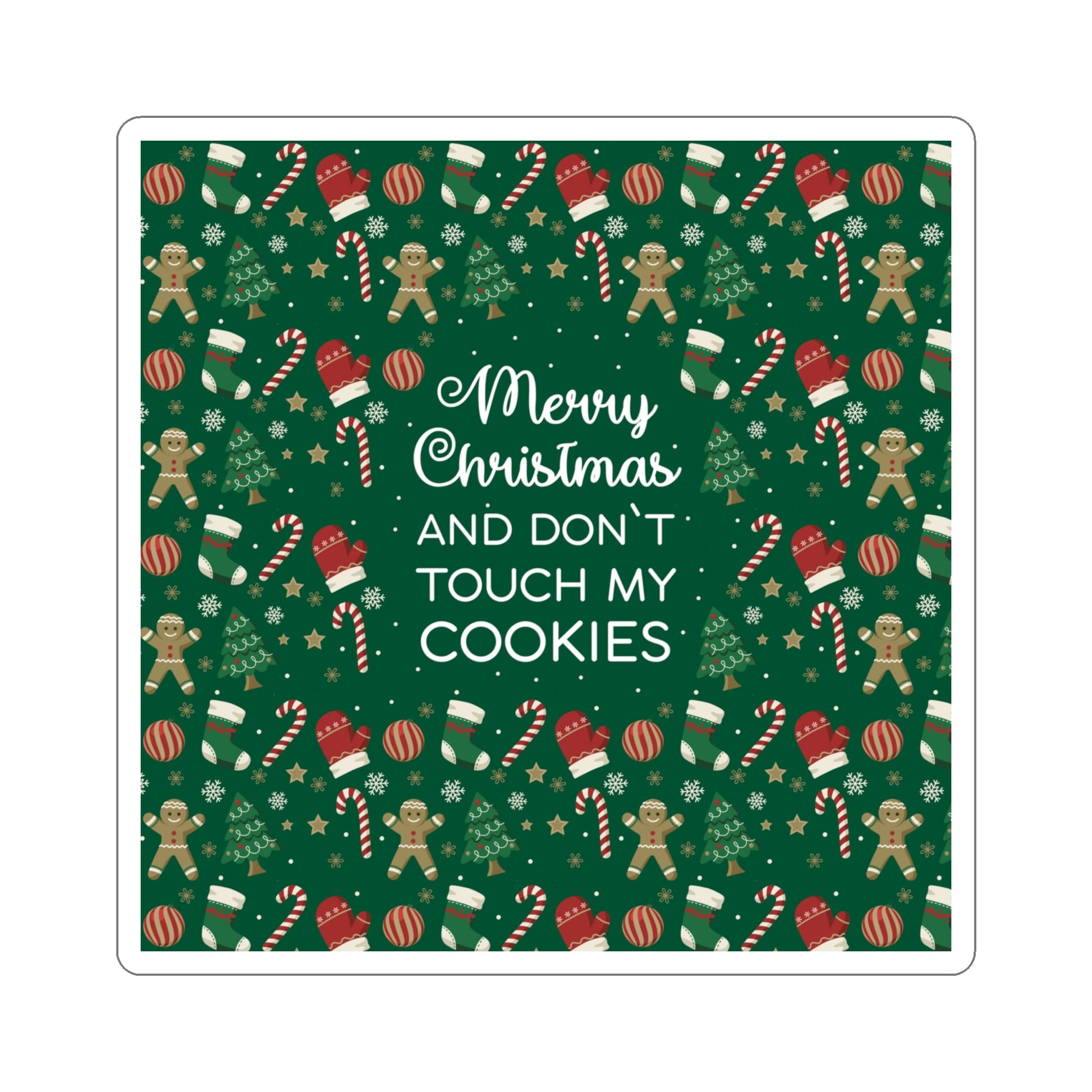 Merry Christmas and Don't Touch my Cookies Quotes Die-Cut Sticker Ichaku [Perfect Gifts Selection]