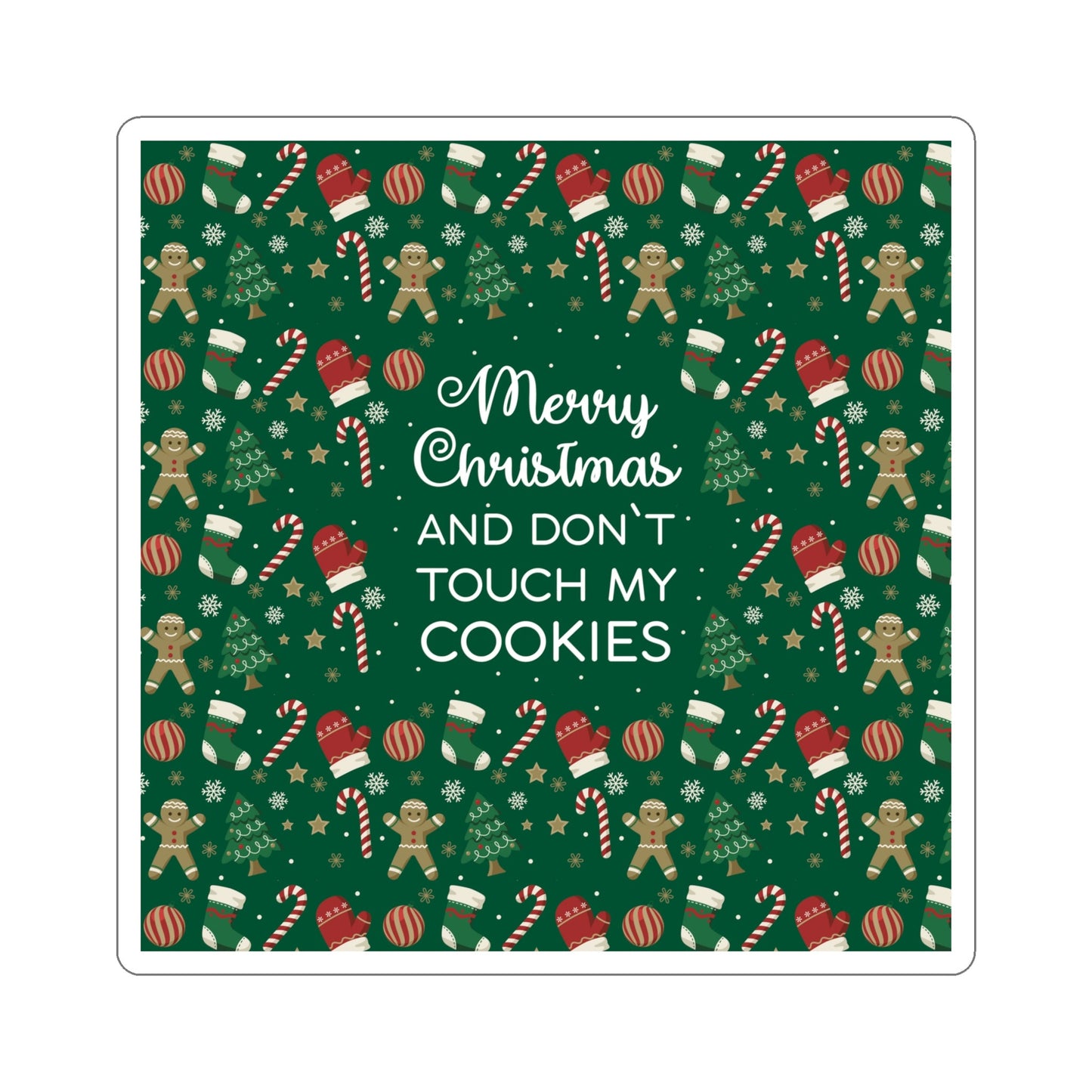 Merry Christmas and Don't Touch my Cookies Quotes Die-Cut Sticker Ichaku [Perfect Gifts Selection]