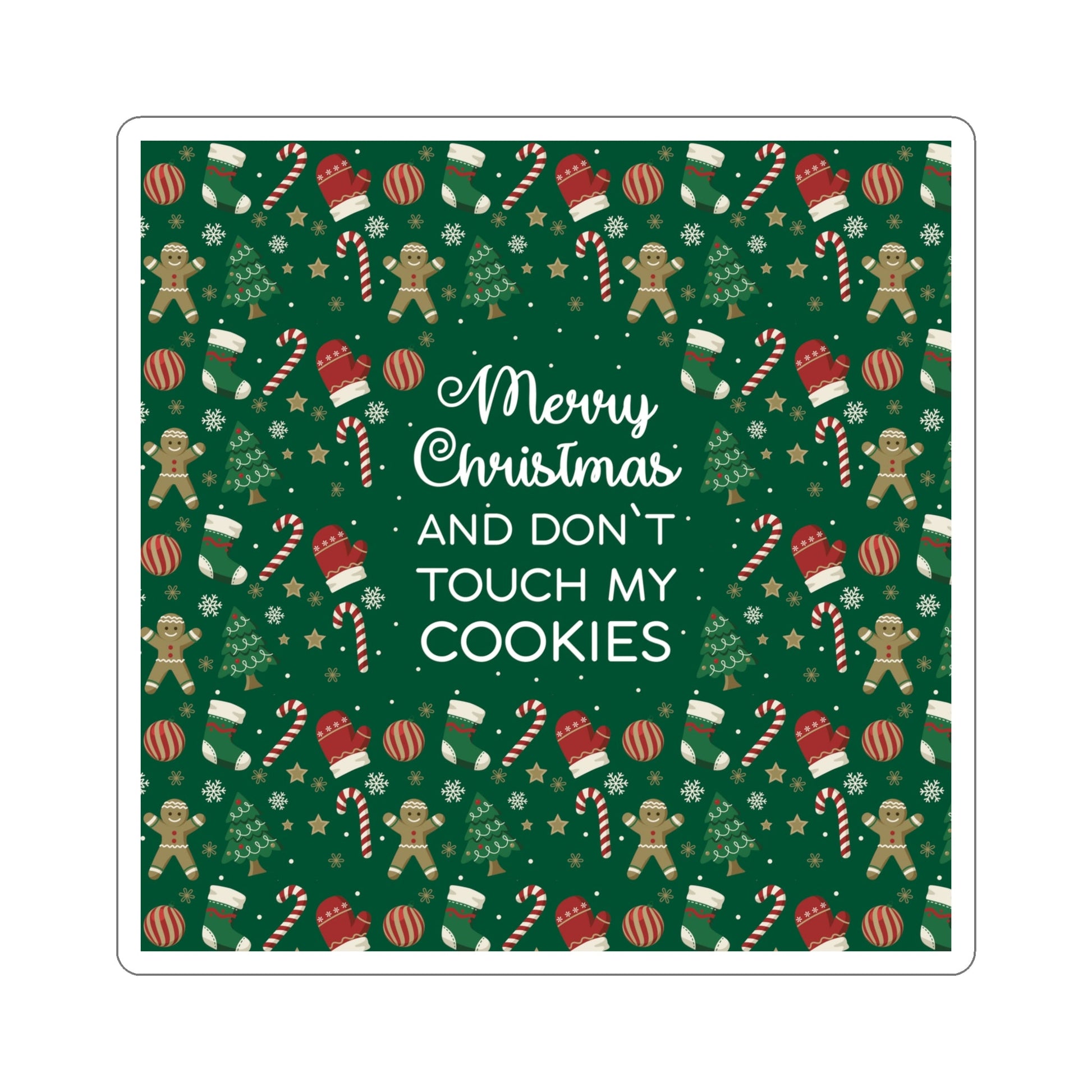 Merry Christmas and Don't Touch my Cookies Quotes Die-Cut Sticker Ichaku [Perfect Gifts Selection]