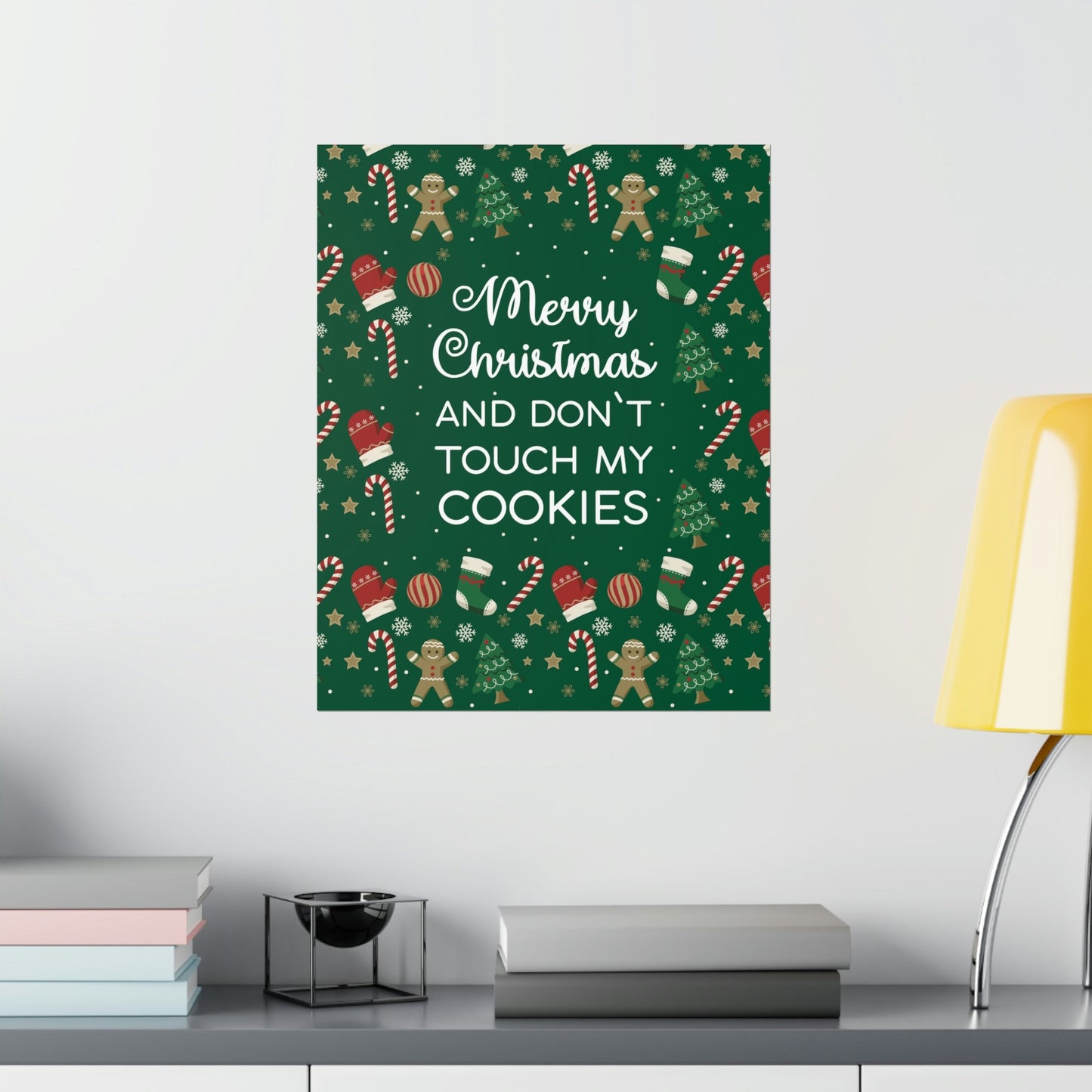 Merry Christmas and Don't Touch my Cookies Quotes Premium Matte Vertical Posters Ichaku [Perfect Gifts Selection]