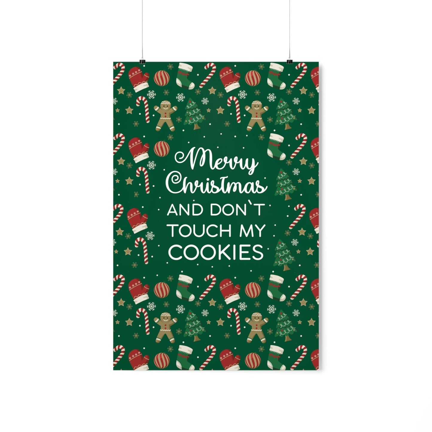 Merry Christmas and Don't Touch my Cookies Quotes Premium Matte Vertical Posters Ichaku [Perfect Gifts Selection]