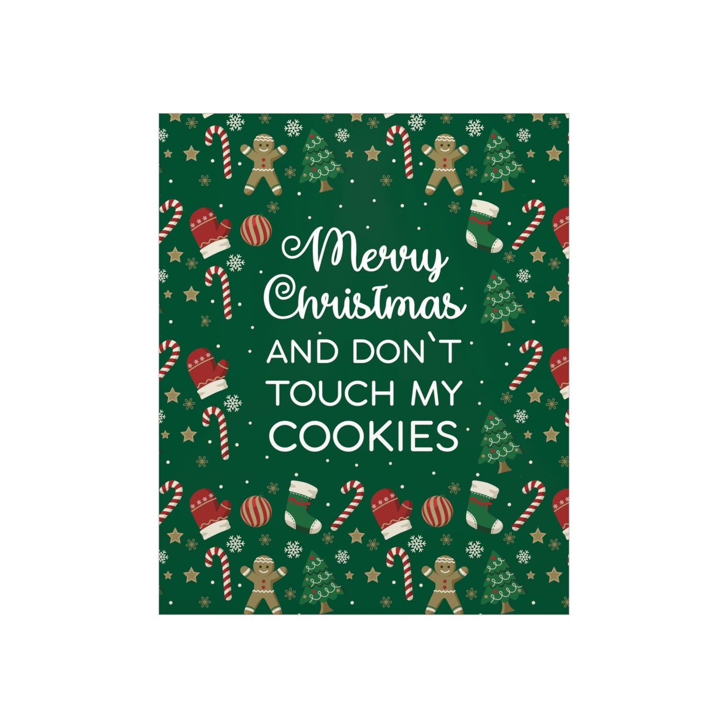 Merry Christmas and Don't Touch my Cookies Quotes Premium Matte Vertical Posters Ichaku [Perfect Gifts Selection]