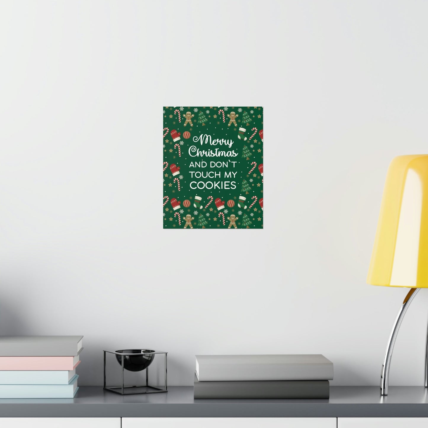 Merry Christmas and Don't Touch my Cookies Quotes Premium Matte Vertical Posters Ichaku [Perfect Gifts Selection]