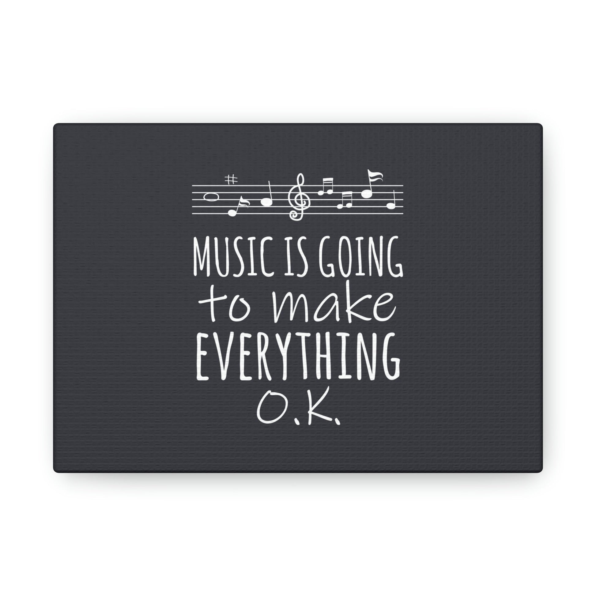 Music Is Going To Make Everything Ok Music Quotes Aesthetic Classic Art Canvas Gallery Wraps Ichaku [Perfect Gifts Selection]