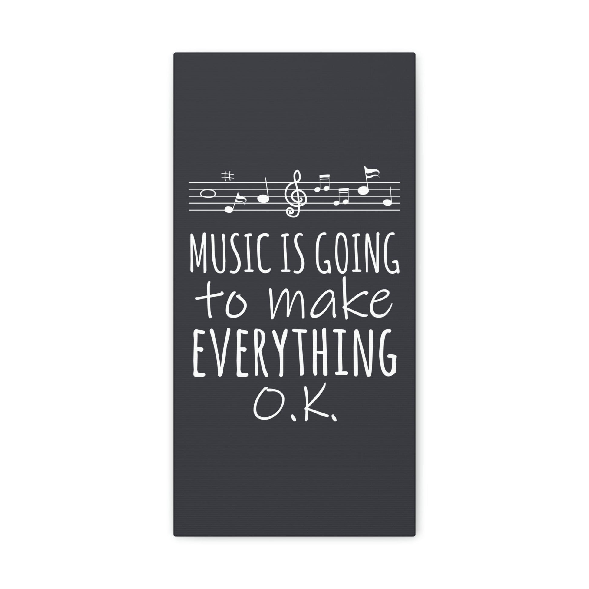 Music Is Going To Make Everything Ok Music Quotes Aesthetic Classic Art Canvas Gallery Wraps Ichaku [Perfect Gifts Selection]