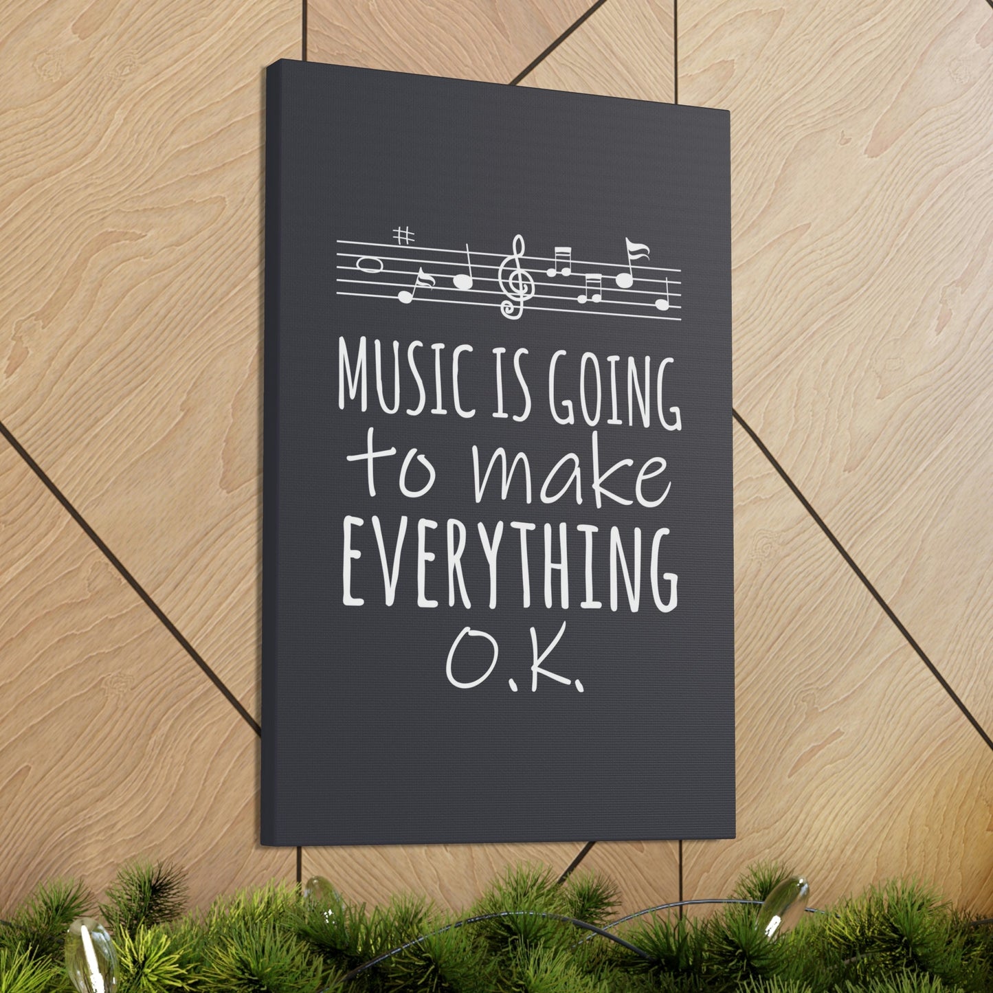 Music Is Going To Make Everything Ok Music Quotes Aesthetic Classic Art Canvas Gallery Wraps Ichaku [Perfect Gifts Selection]